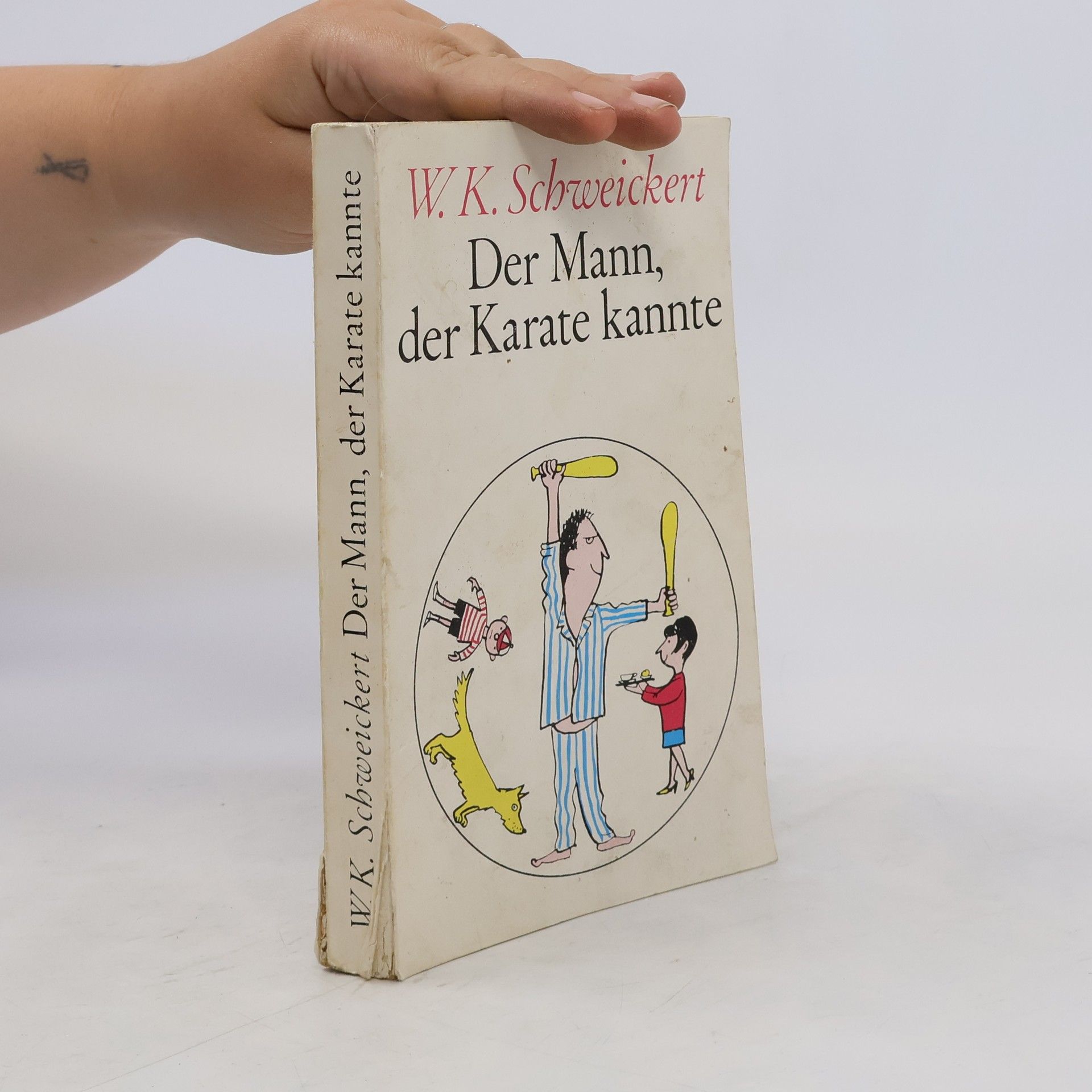 W. K. Schweickert Der Mann, der Karate kannte