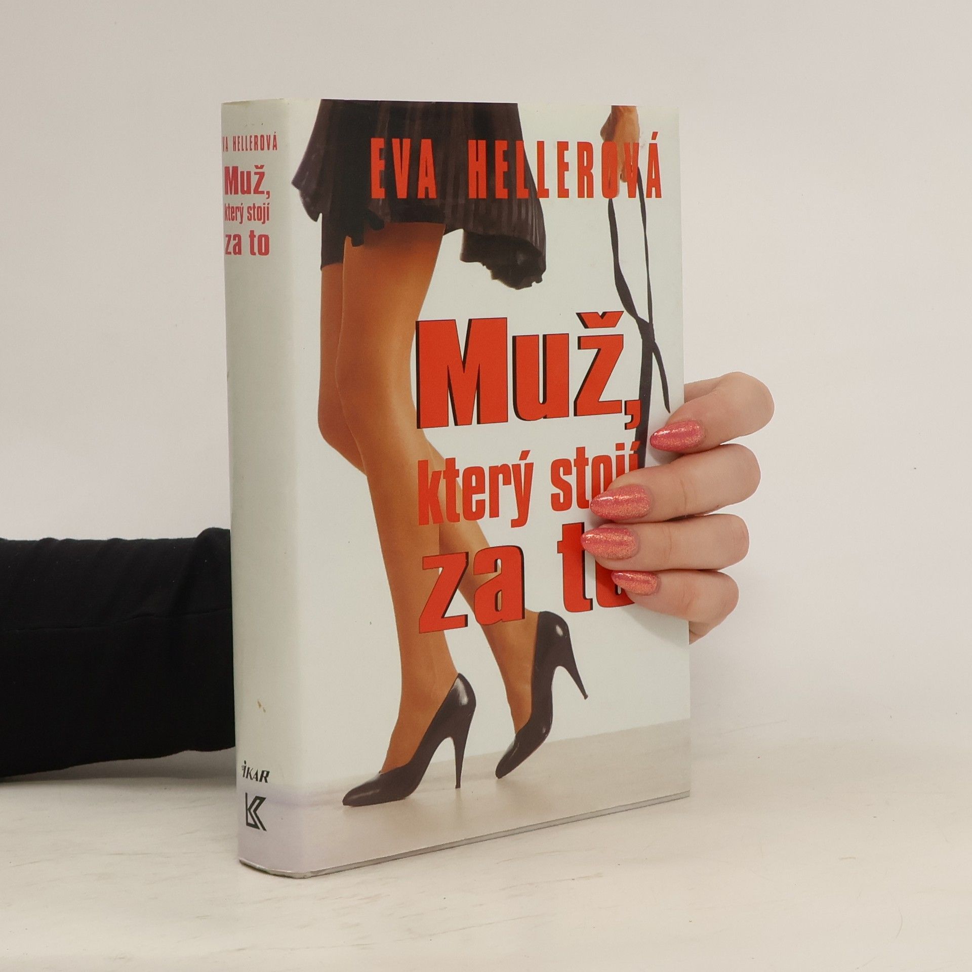 Eva Heller Muž, který stojí za to