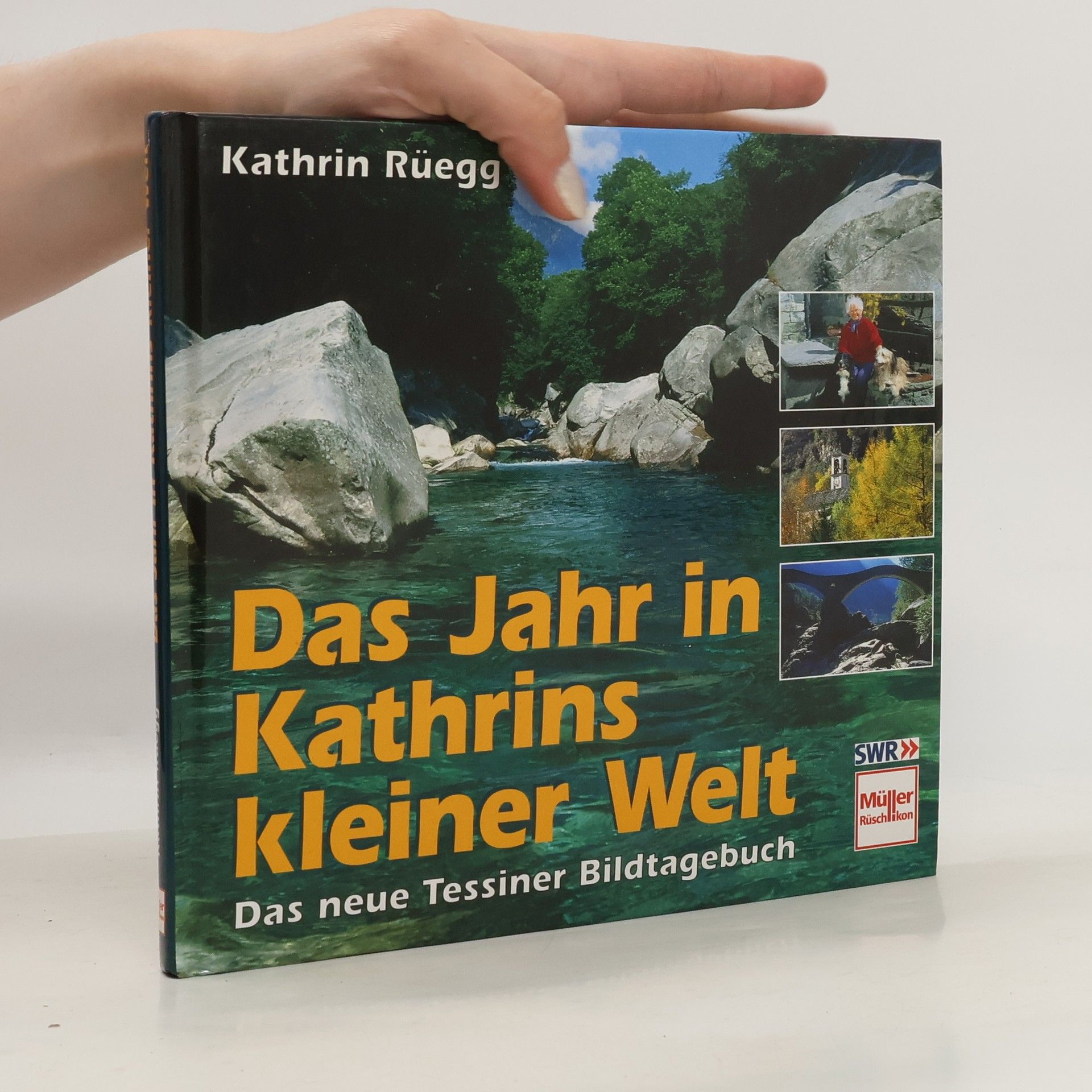 Kathrin Rüegg Das Jahr in Kathrins kleiner Welt - das neue Tessiner Bildtagebuch