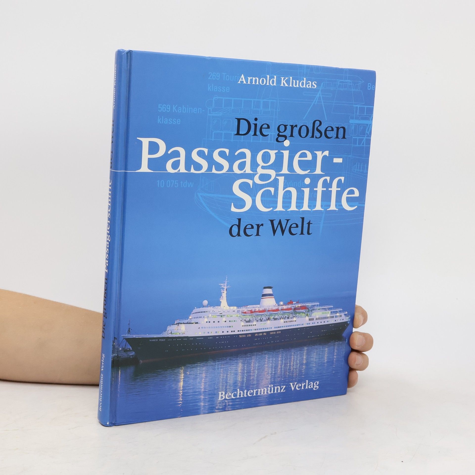 Arnold Kludas Die grossen Passagierschiffe der Welt
