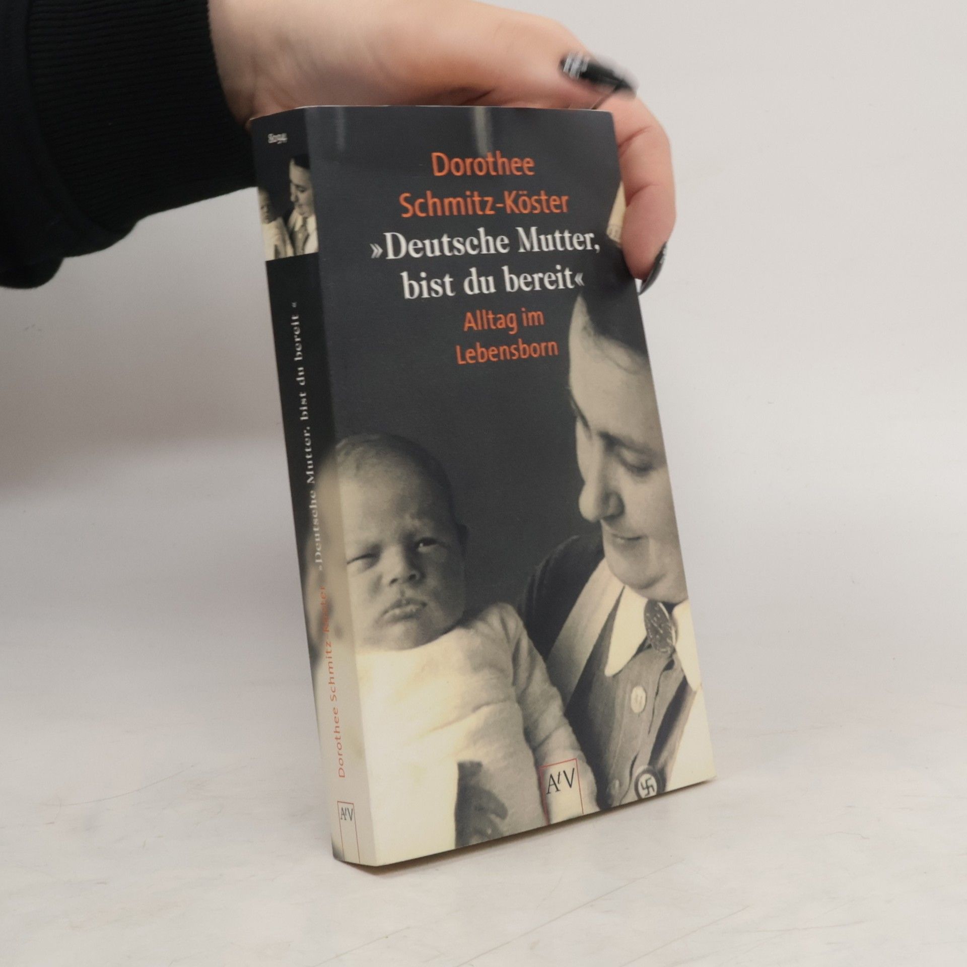 Dorothee Schmitz-Köster "Deutsche Mutter, bist du bereit ..."