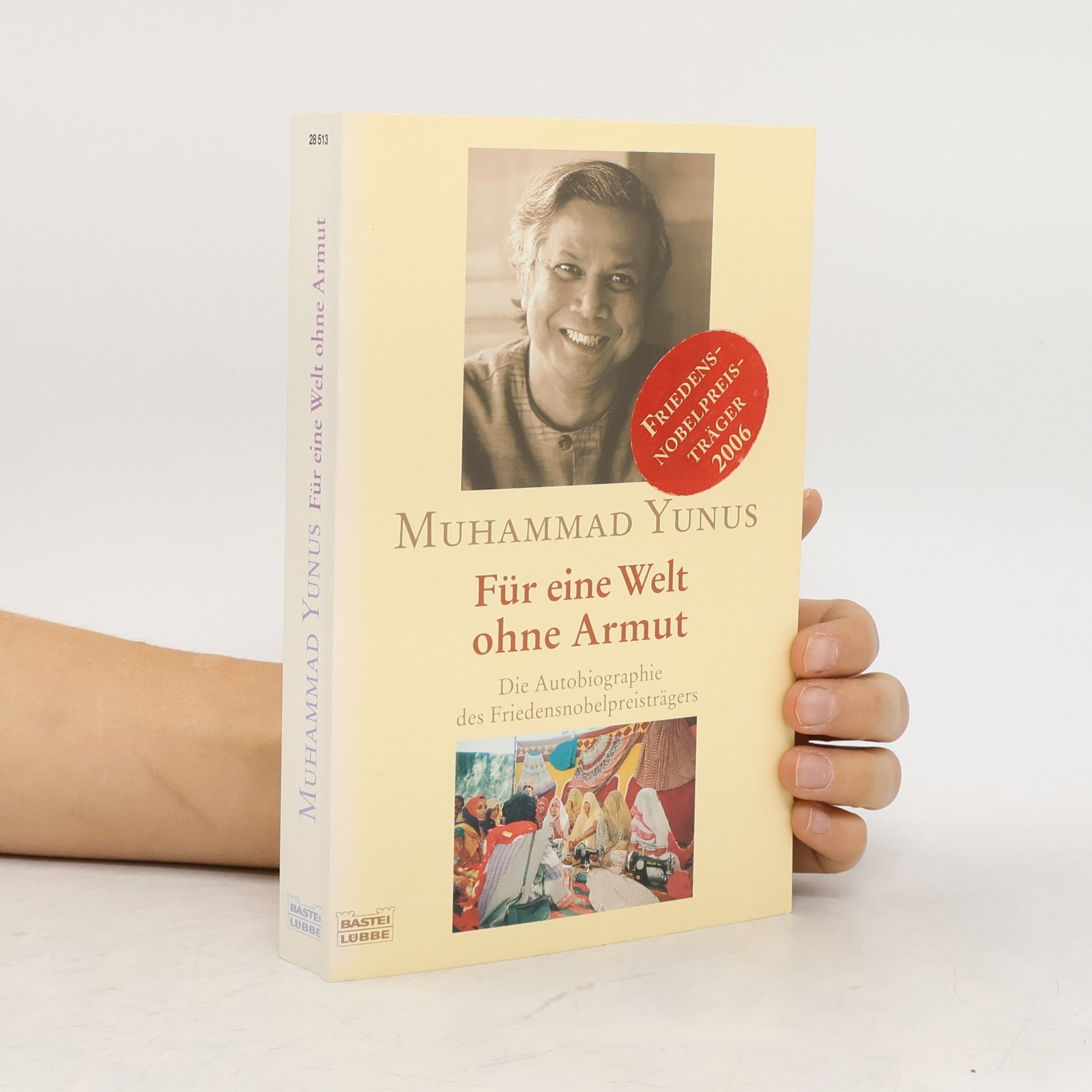Muhammad Yunus Für eine Welt ohne Armut