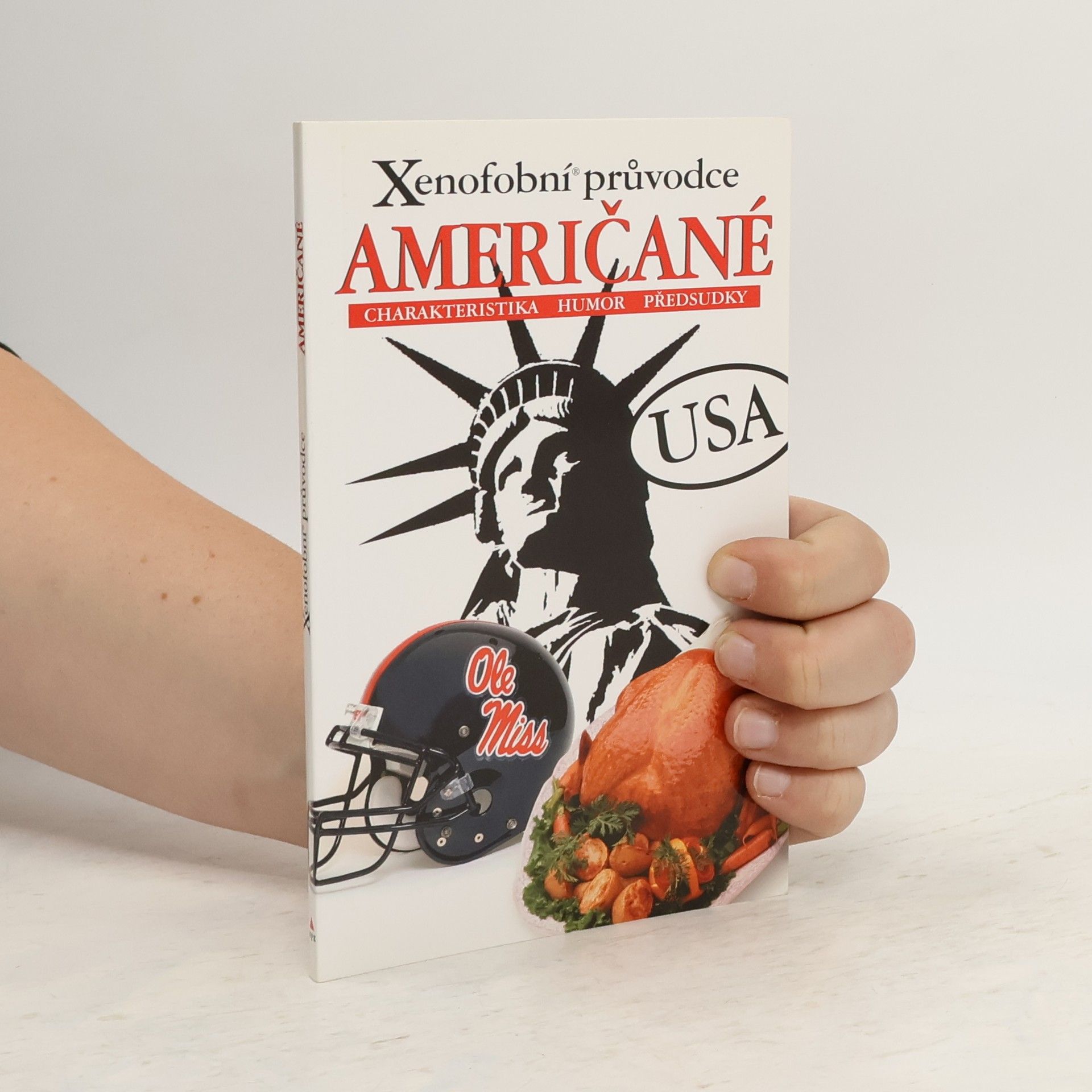 Stephanie Faul Američané. Xenofobní průvodce