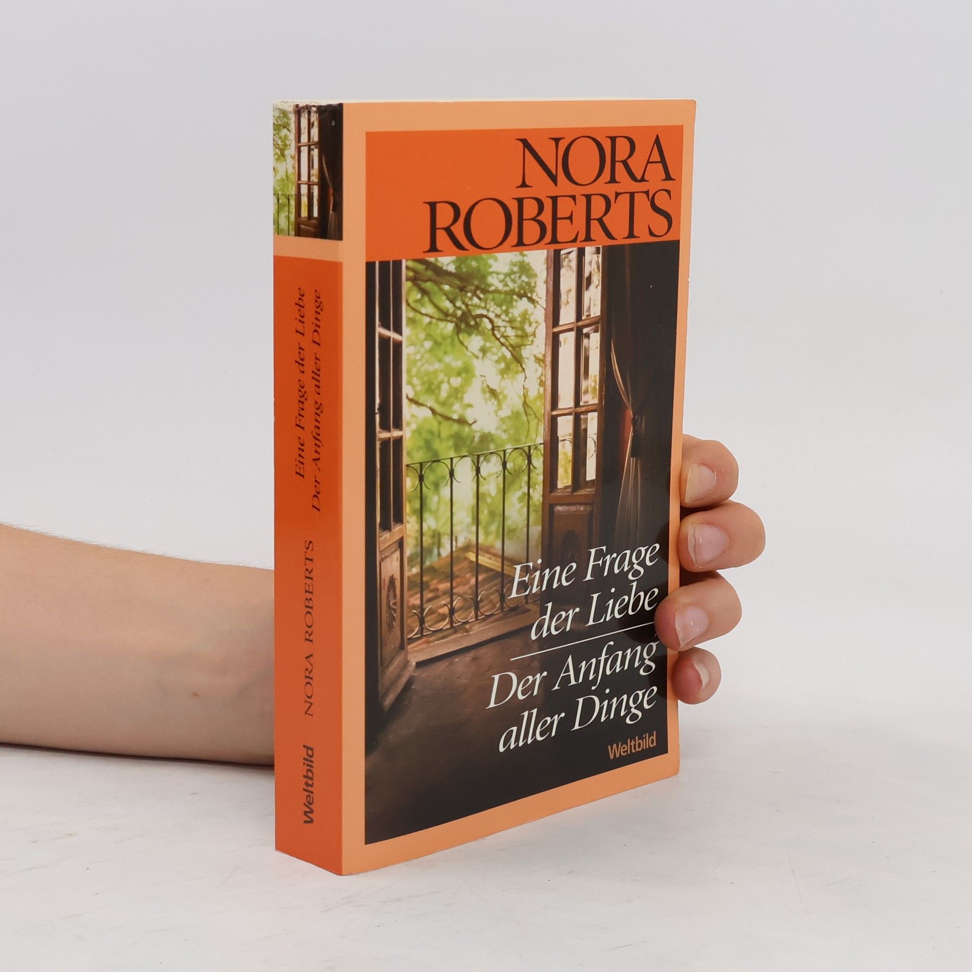 Nora Roberts Eine Frage der Liebe. Der Anfang aller Dinge
