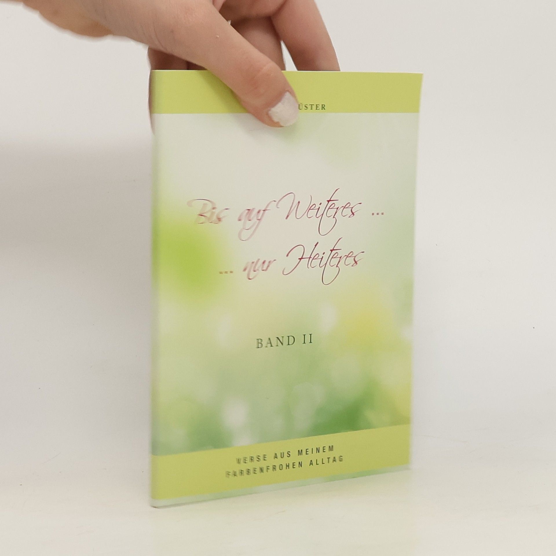 Ingrid Küster Bis auf Weiteres... nur Heiteres II.