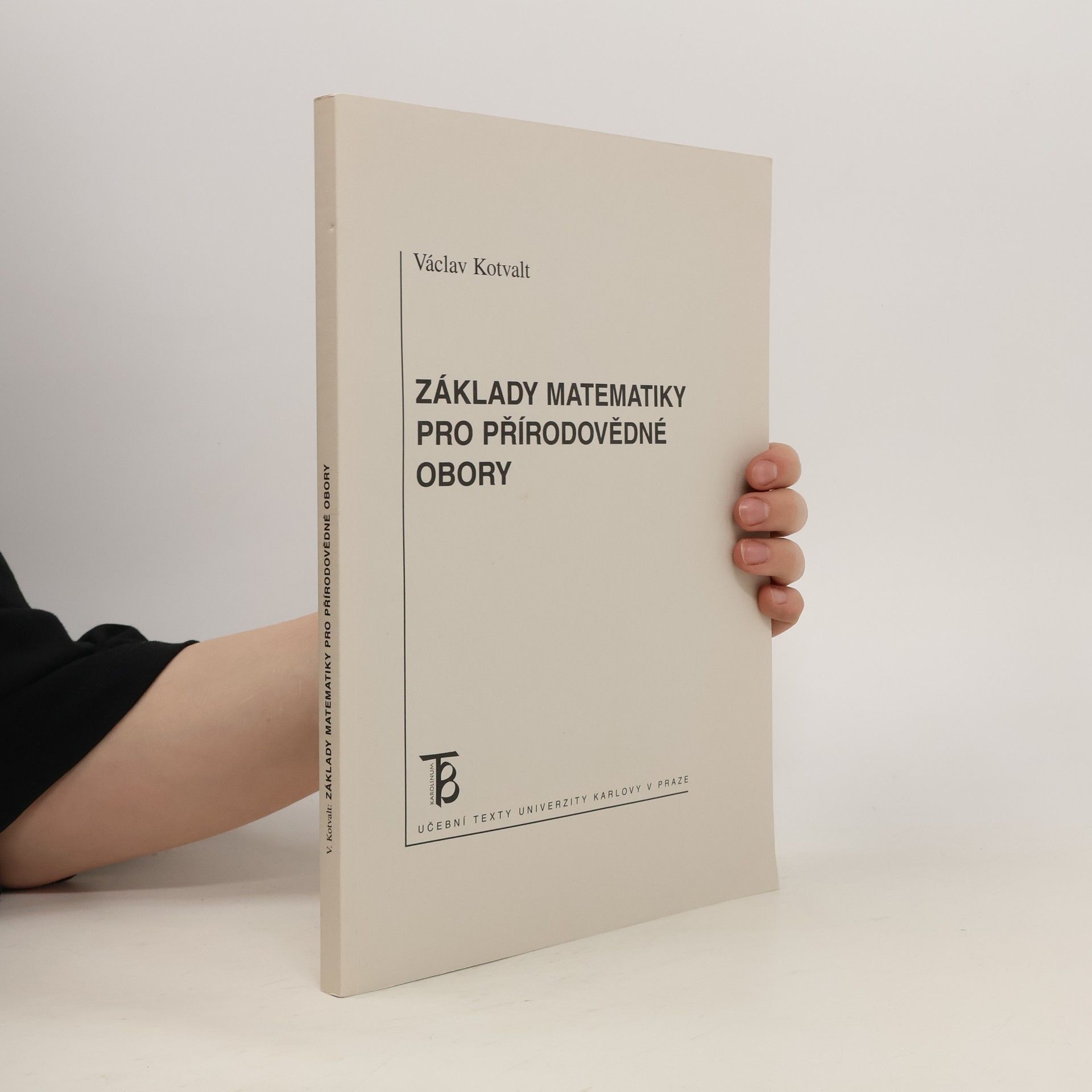 Václav Kotvalt Základy matematiky pro přírodovědné obory