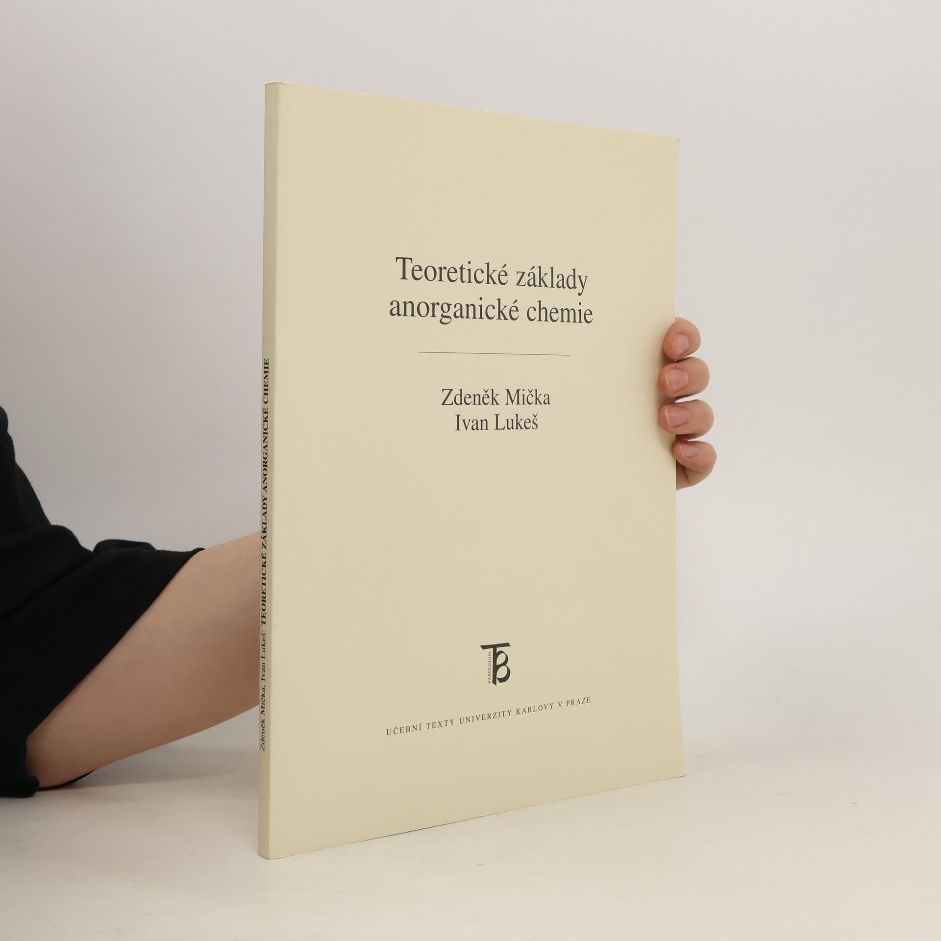 Zdeněk Mička Teoretické základy anorganické chemie