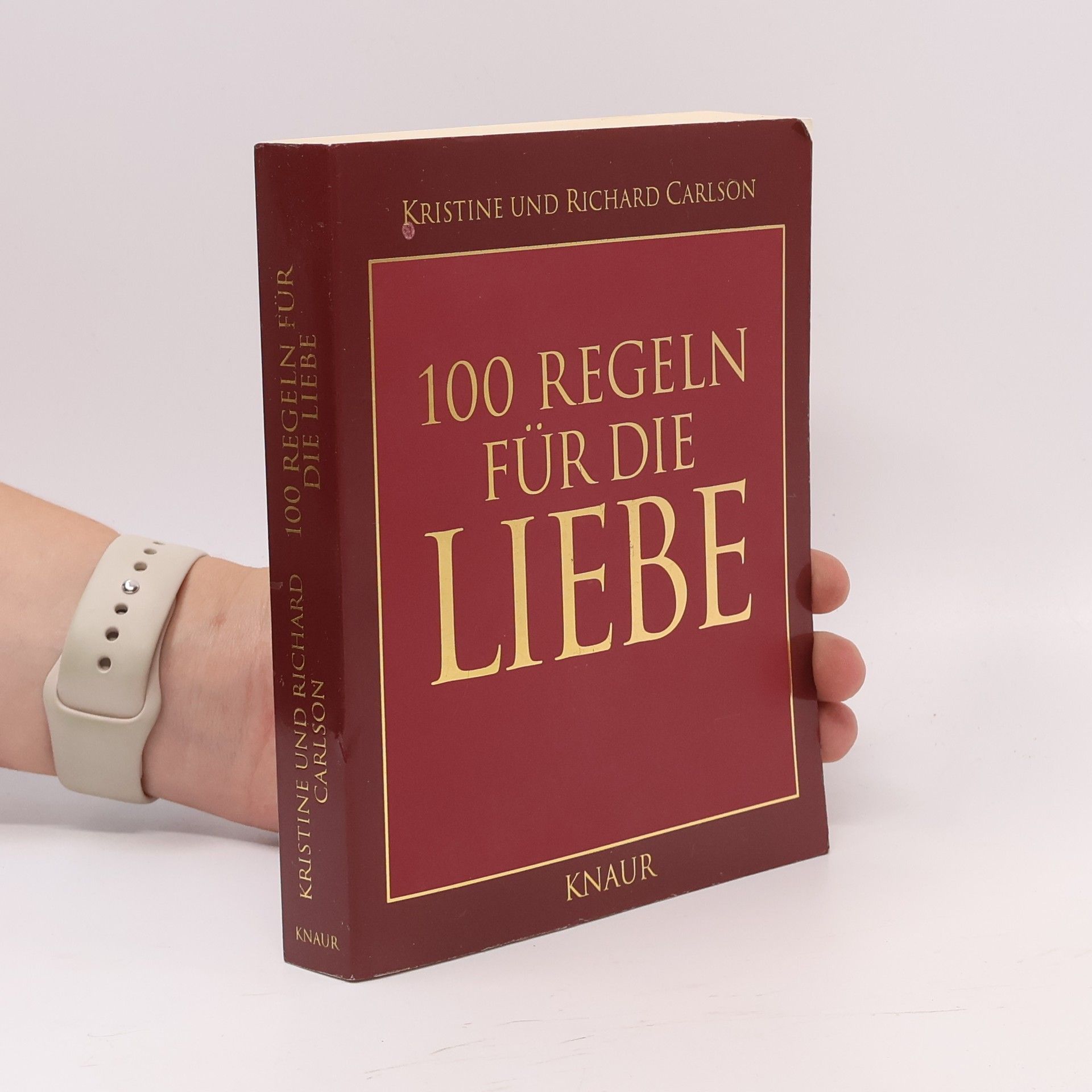 Kristine Carlson 100 Regeln für die Liebe
