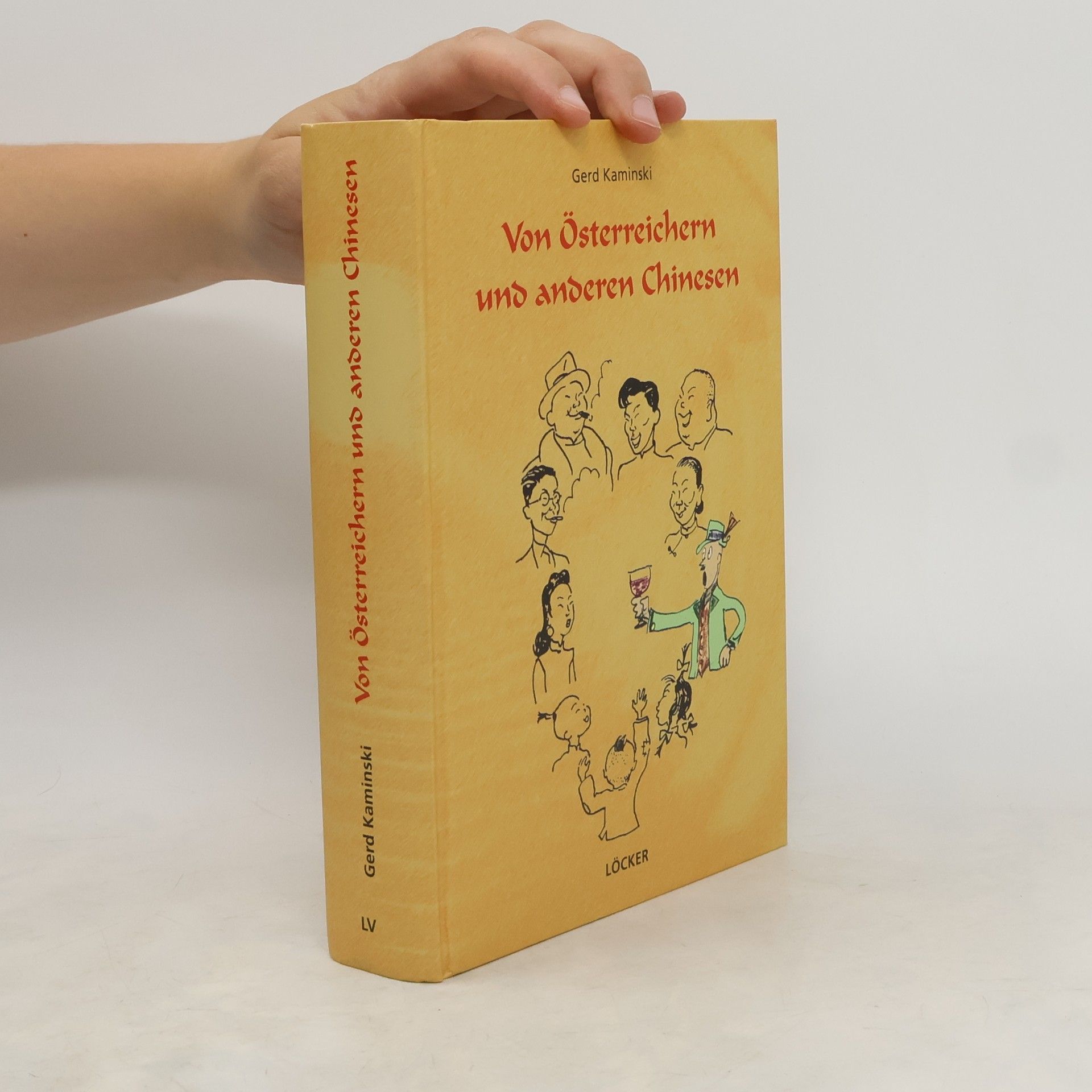 Gerd Kaminski Von Österreichern und anderen Chinesen