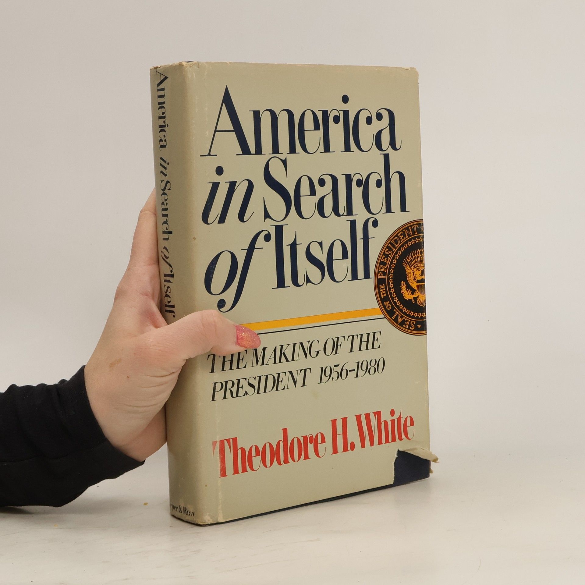 Theodore Harold White America in Search of Itself