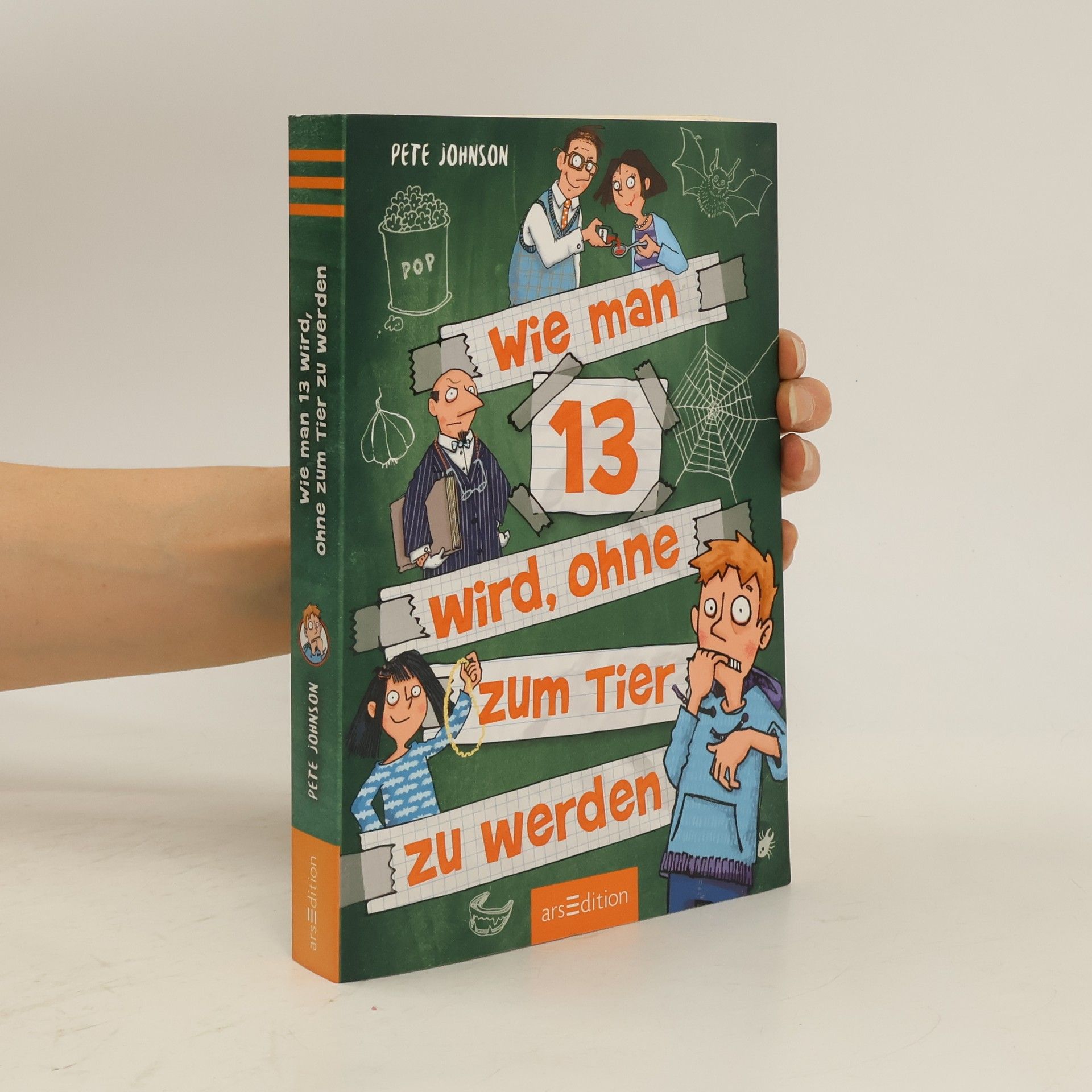 Pete Johnson Wie man 13 wird, ohne zum Tier zu werden