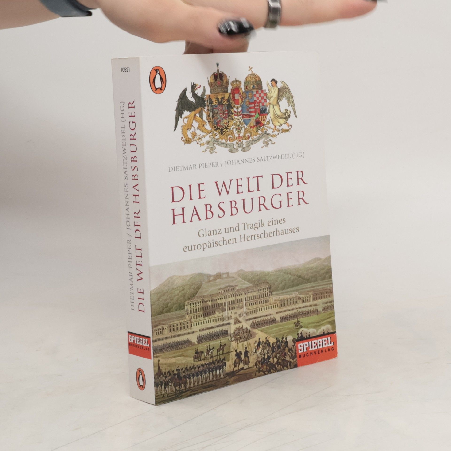 Dietmar Pieper Die Welt der Habsburger