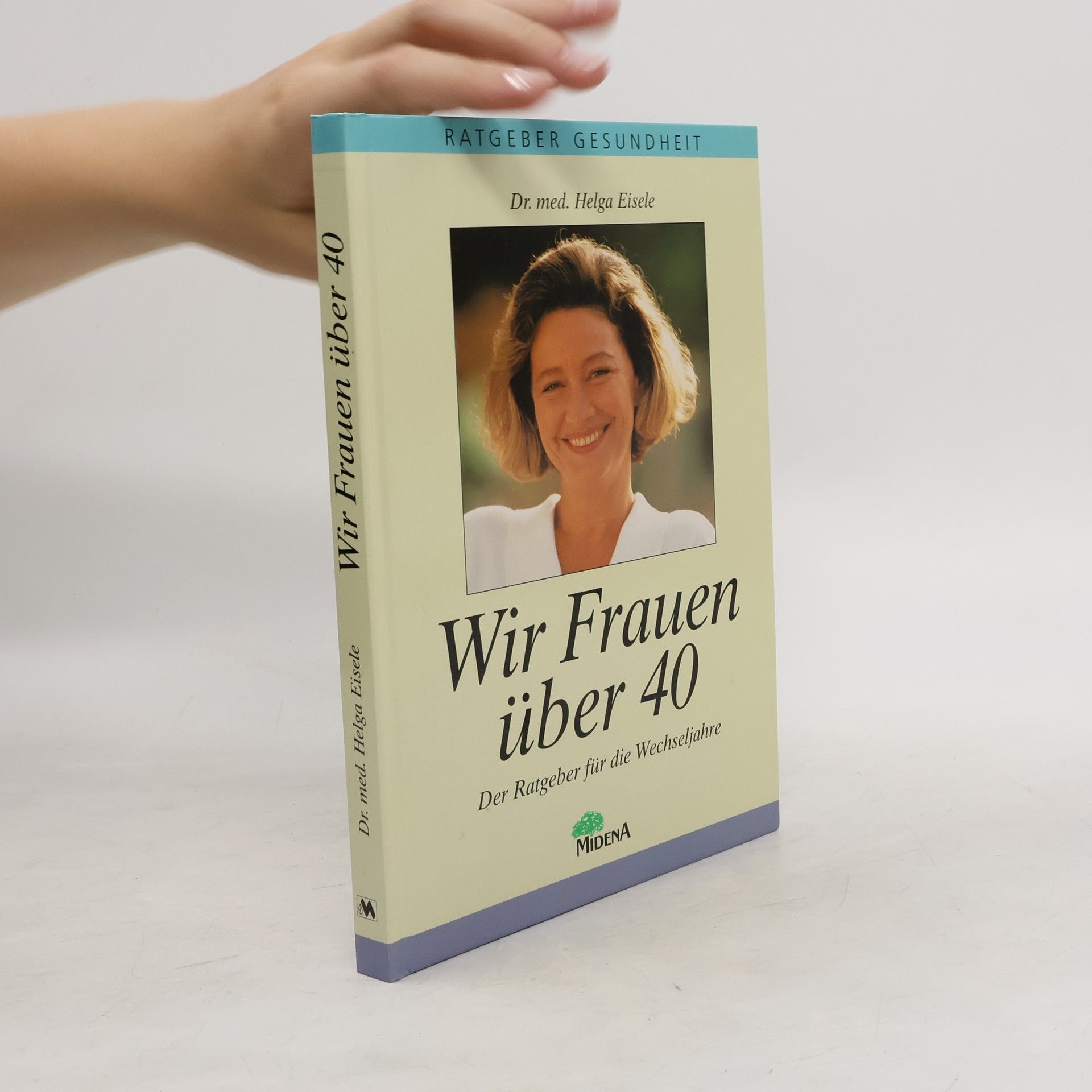 Helga Eisele Wir Frauen über 40