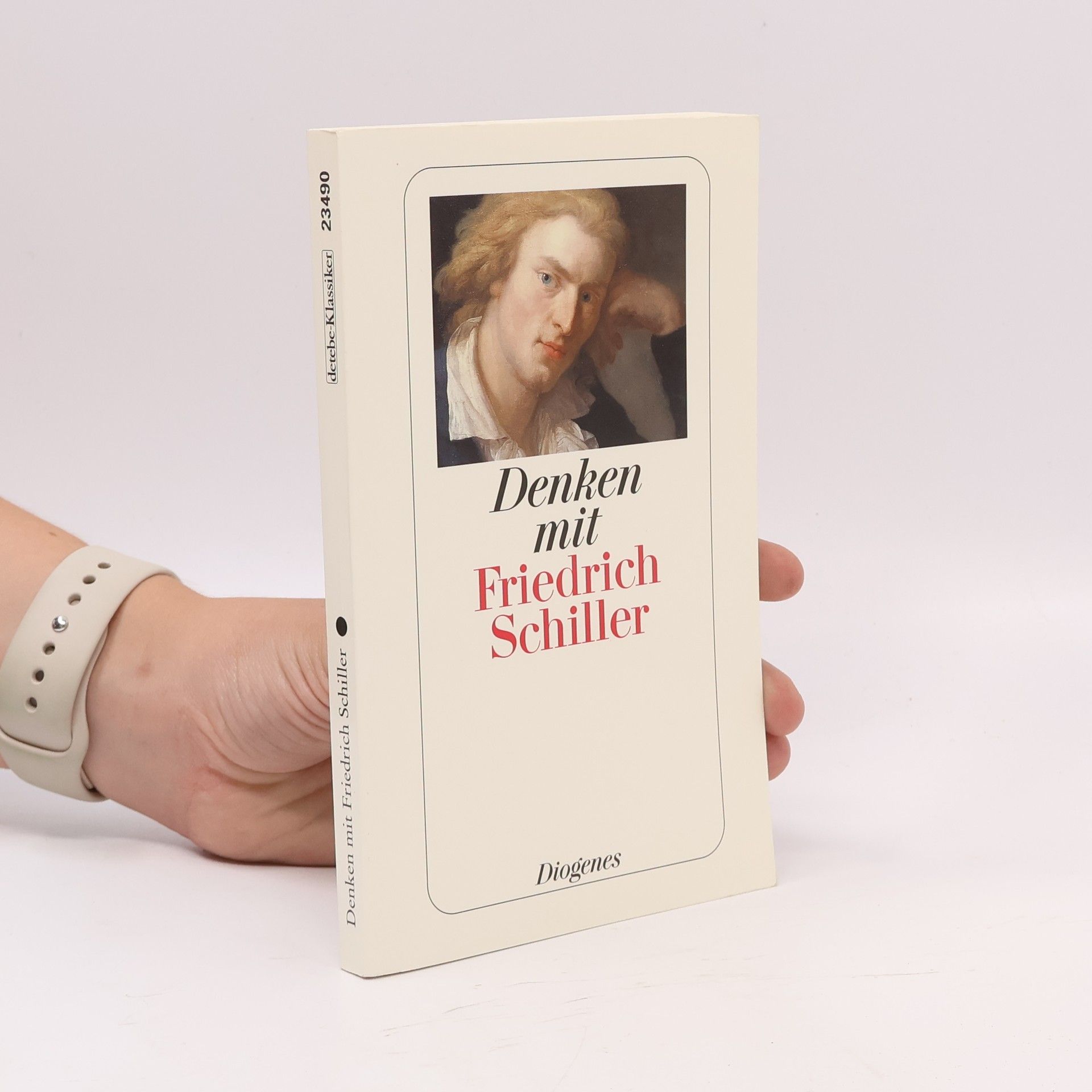 Friedrich Schiller Denken mit Friedrich Schiller