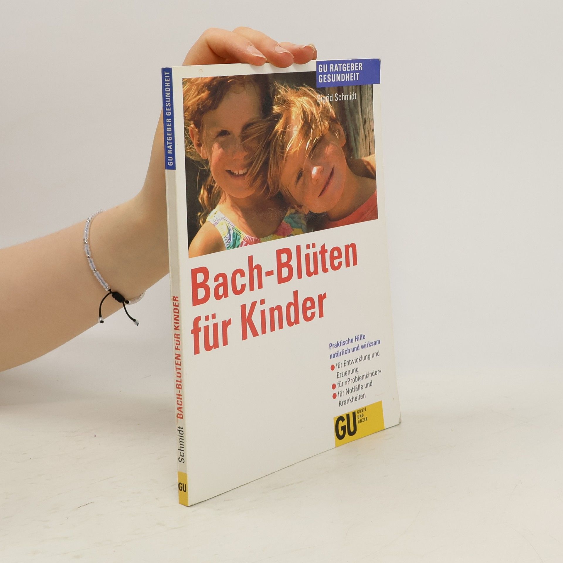 Sigrid Schmidt Bach-Blüten für Kinder