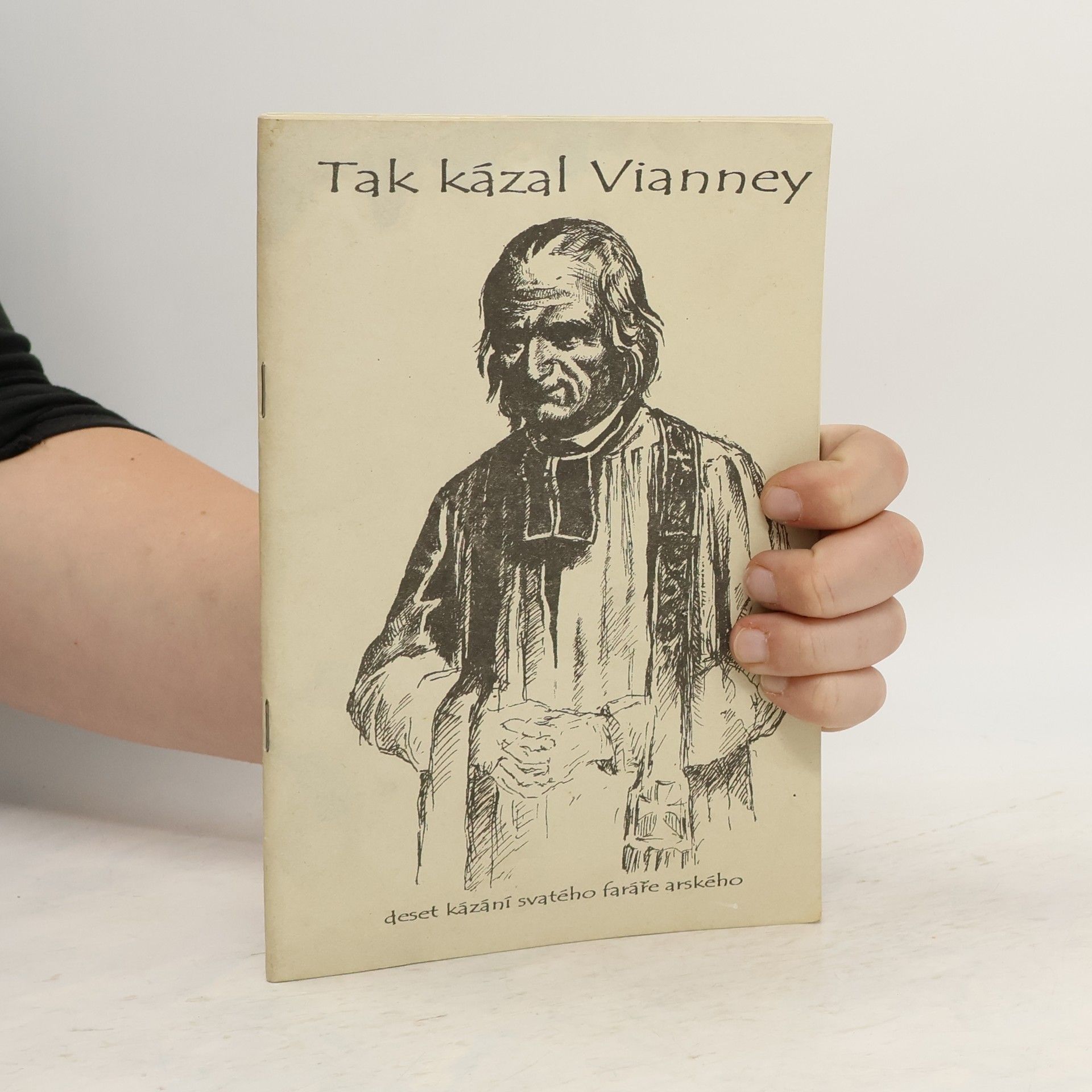 Marek Dunda Tak kázal Vianney: Deset kázání svatého faráře arského