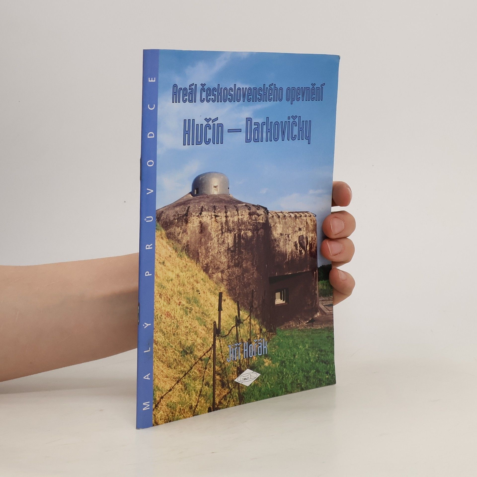 Jiří Horák Areál československého opevnění Hlučín - Darkovičky