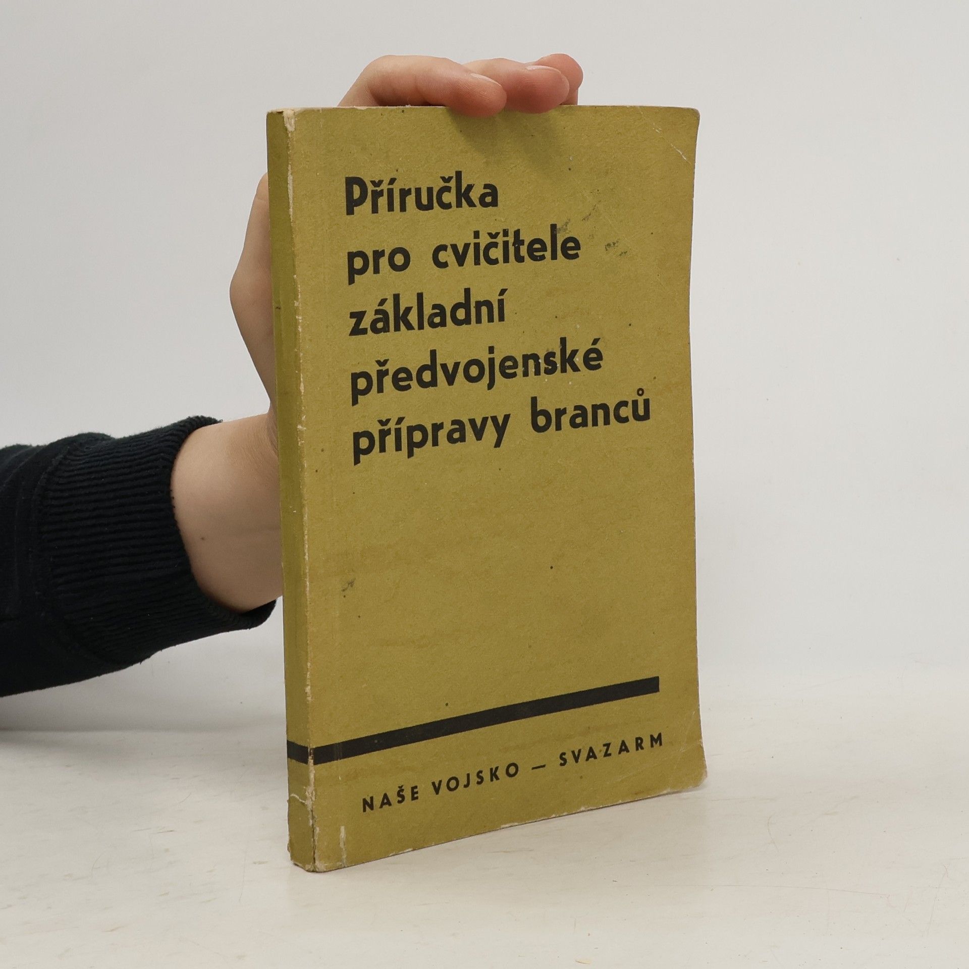 Emerich Brichta Příručka pro cvičitele základní předvojenské přípravy branců