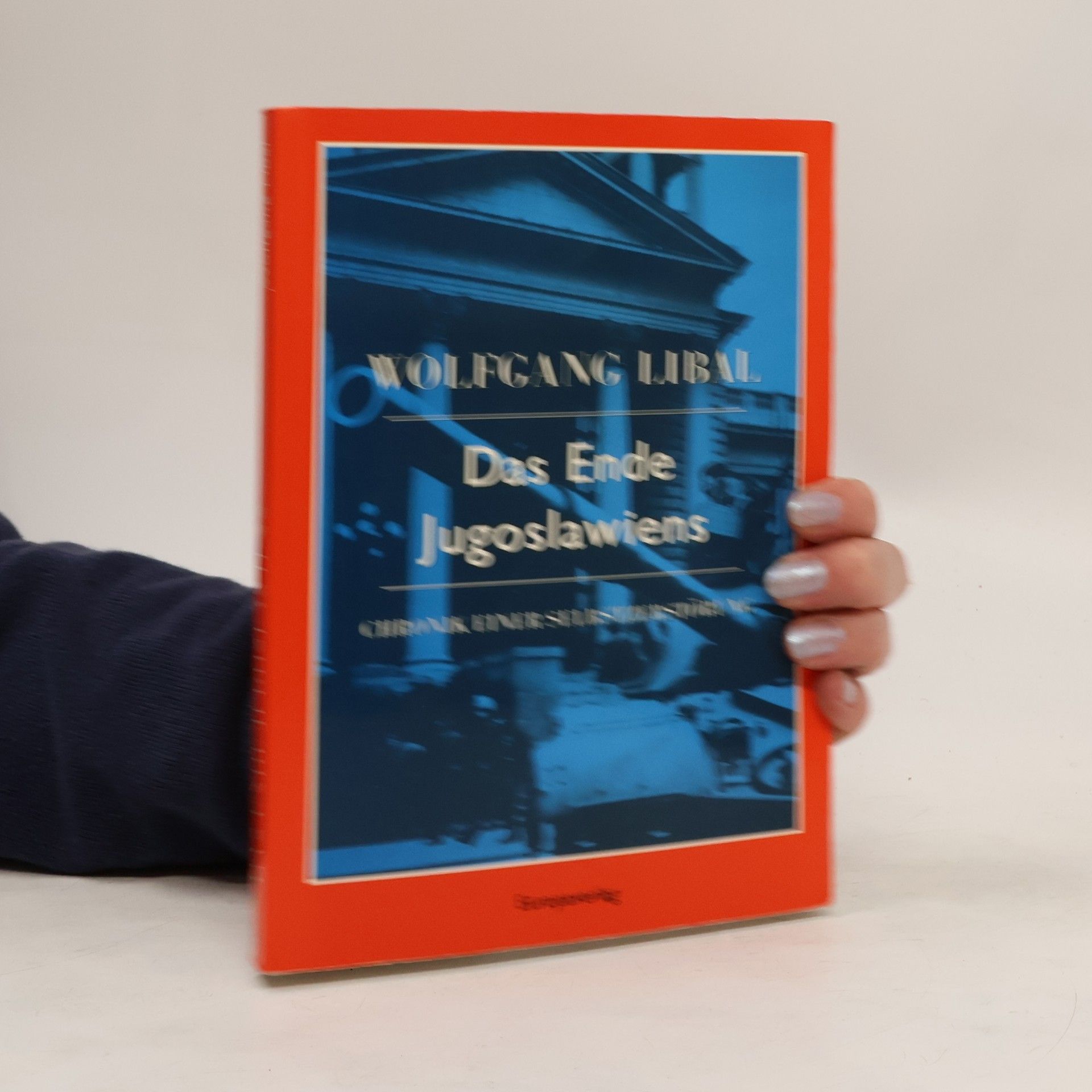 Wolfgang Libal Das Ende Jugoslawiens