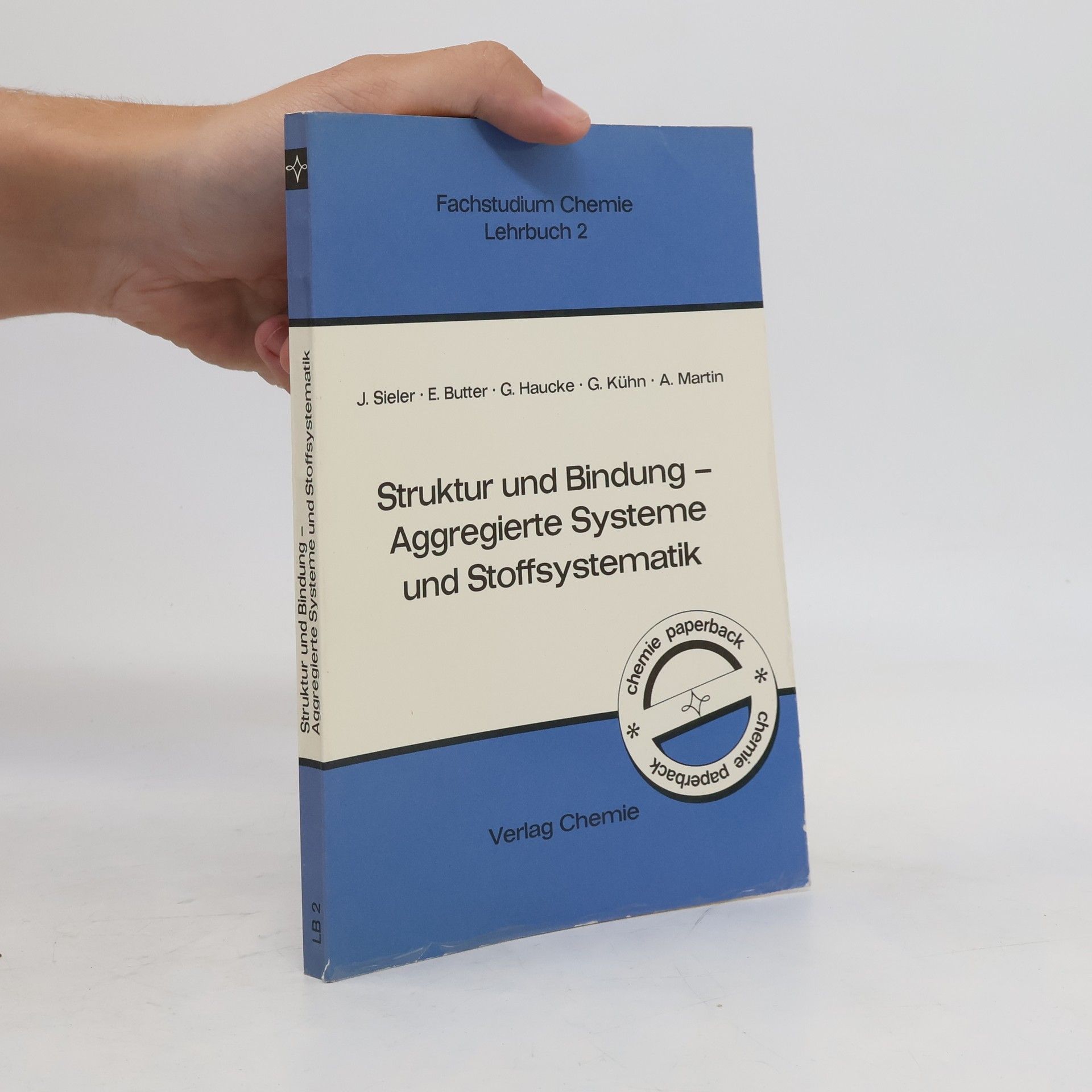 Joachim Sieler Struktur und Bindung, aggregierte Systeme und Stoffsystematik