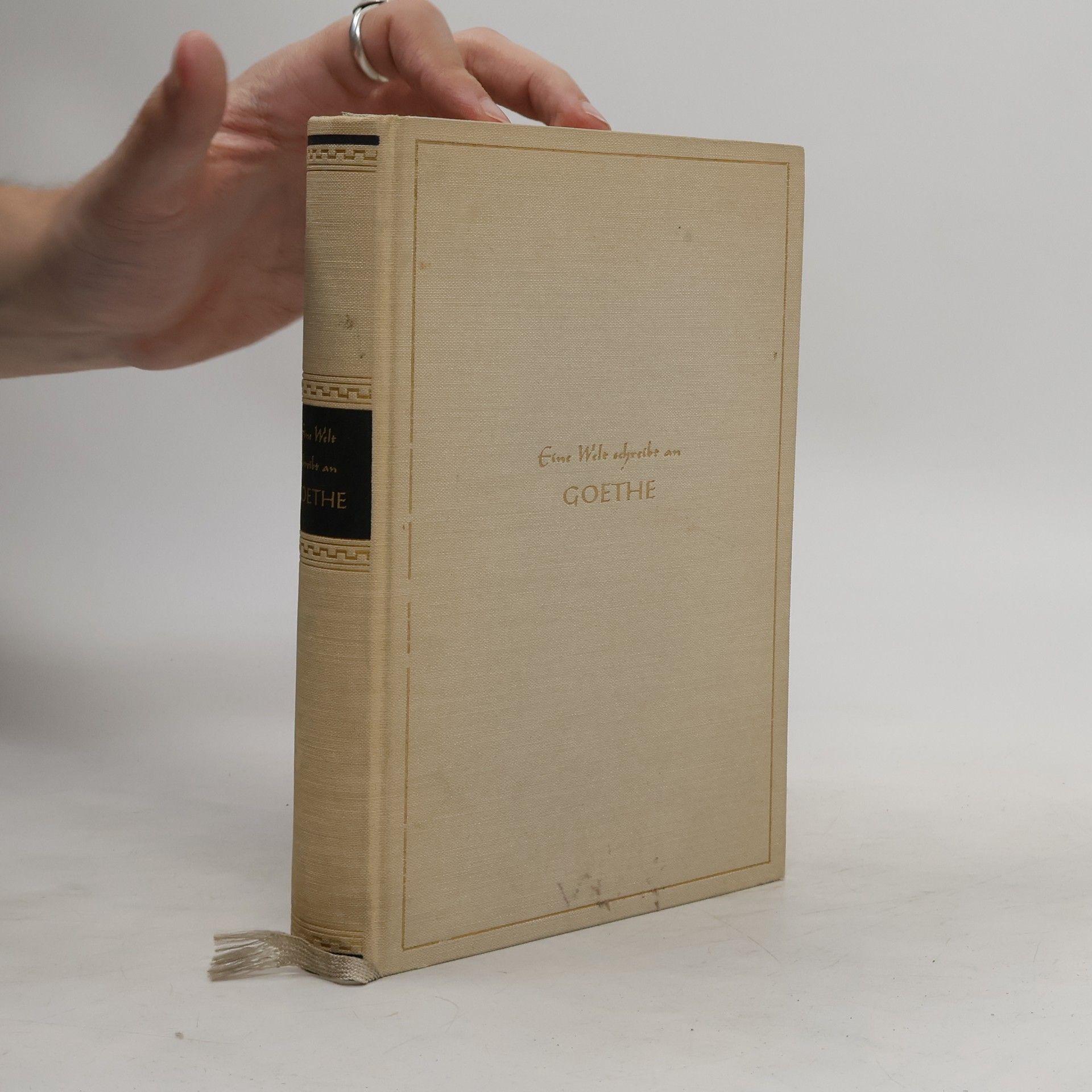 R GoldschmidtJentner Eine Welt schreibt an Goethe : Gesammelte Briefe