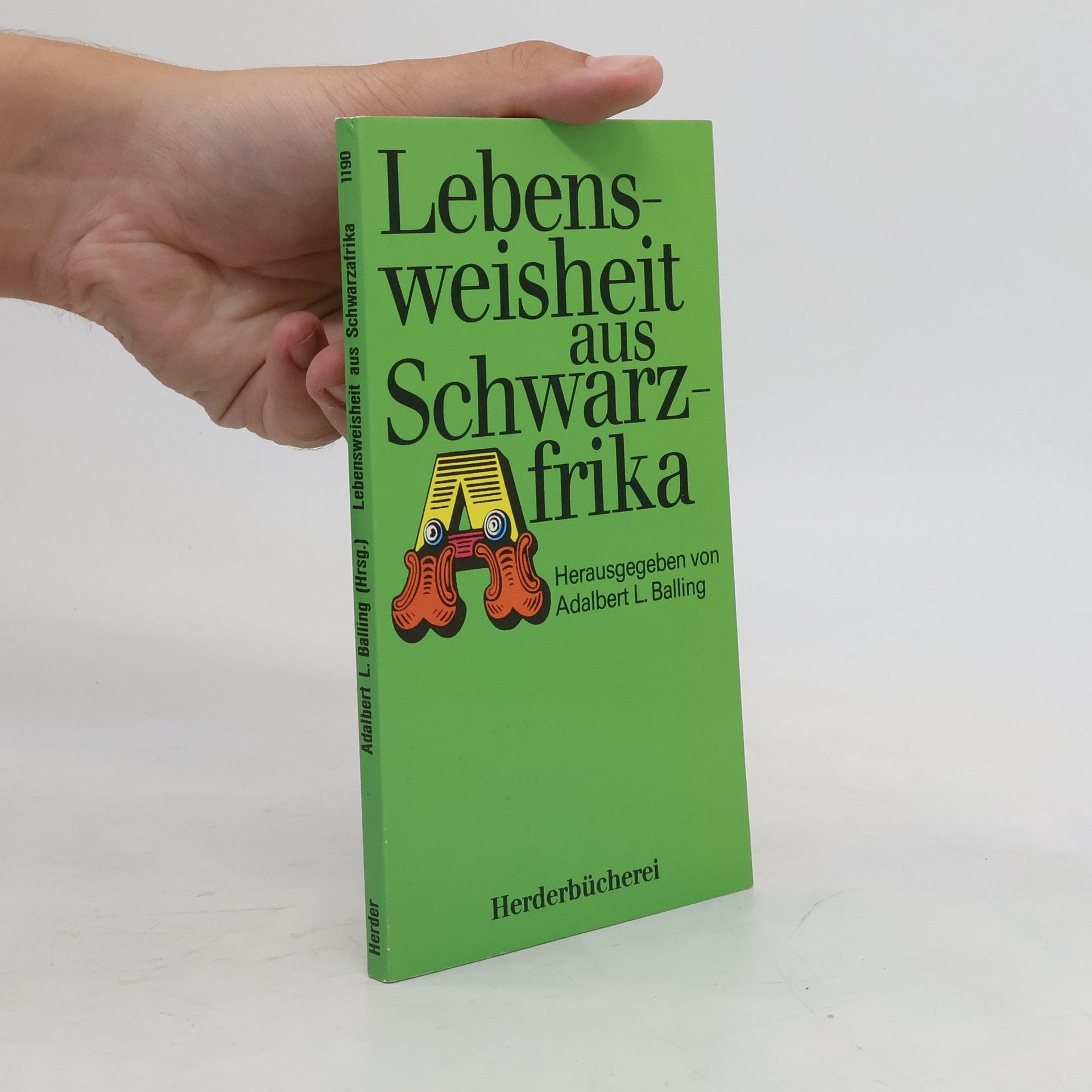Adalbert Ludwig Balling Lebensweisheit aus Schwarzafrika