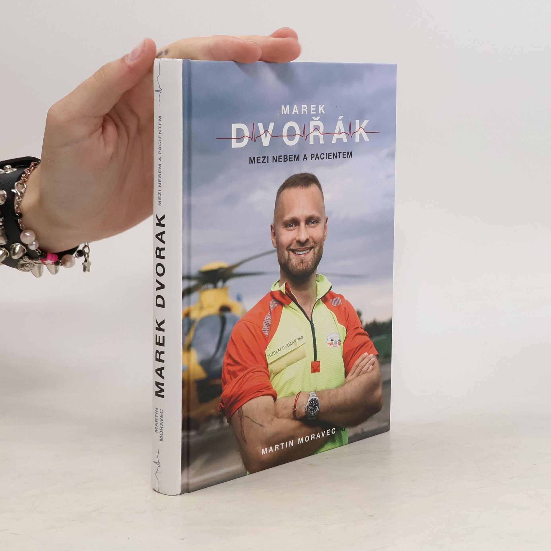 Martin Moravec Marek Dvořák. Mezi nebem a pacientem