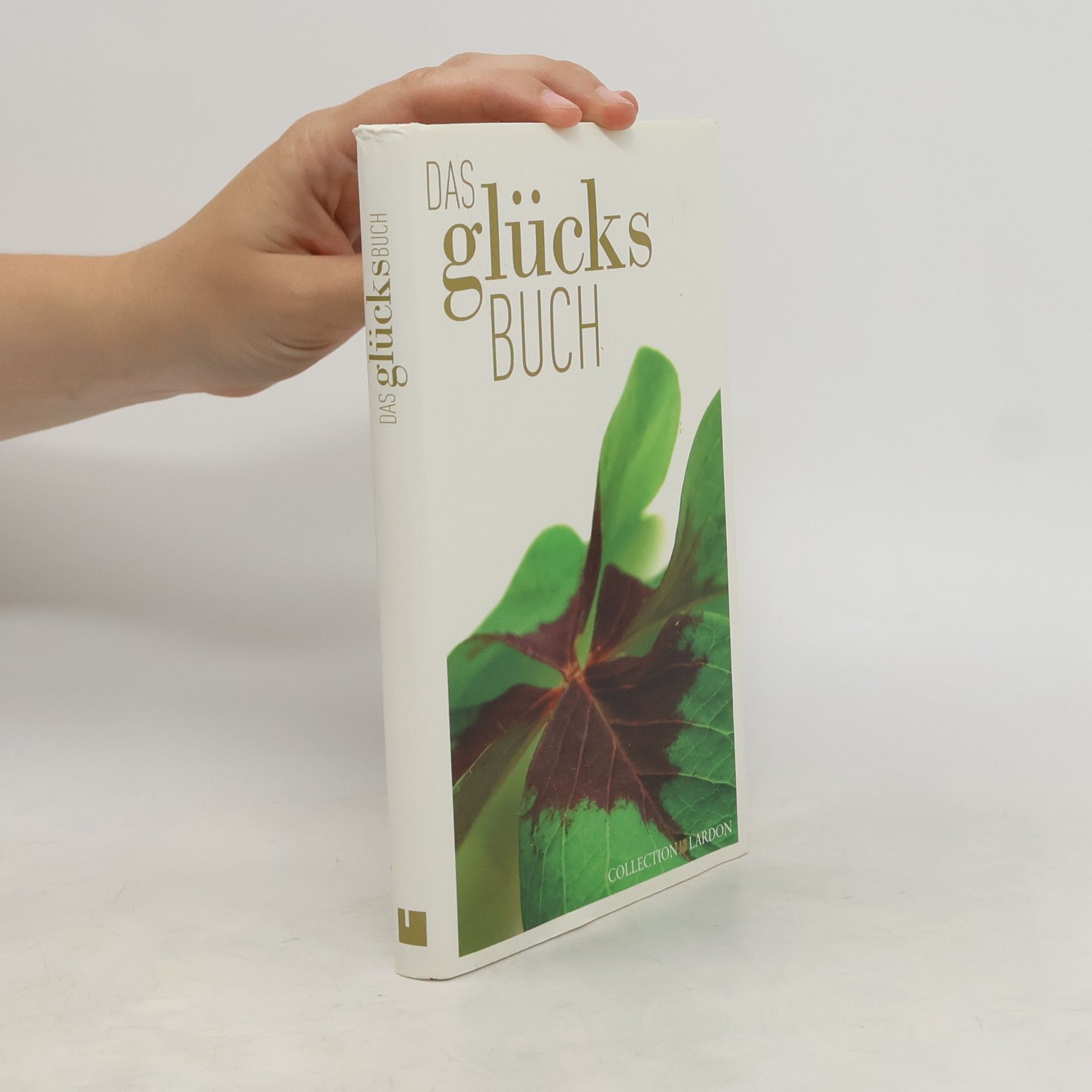 Collectif d'auteurs Das glücks Buch