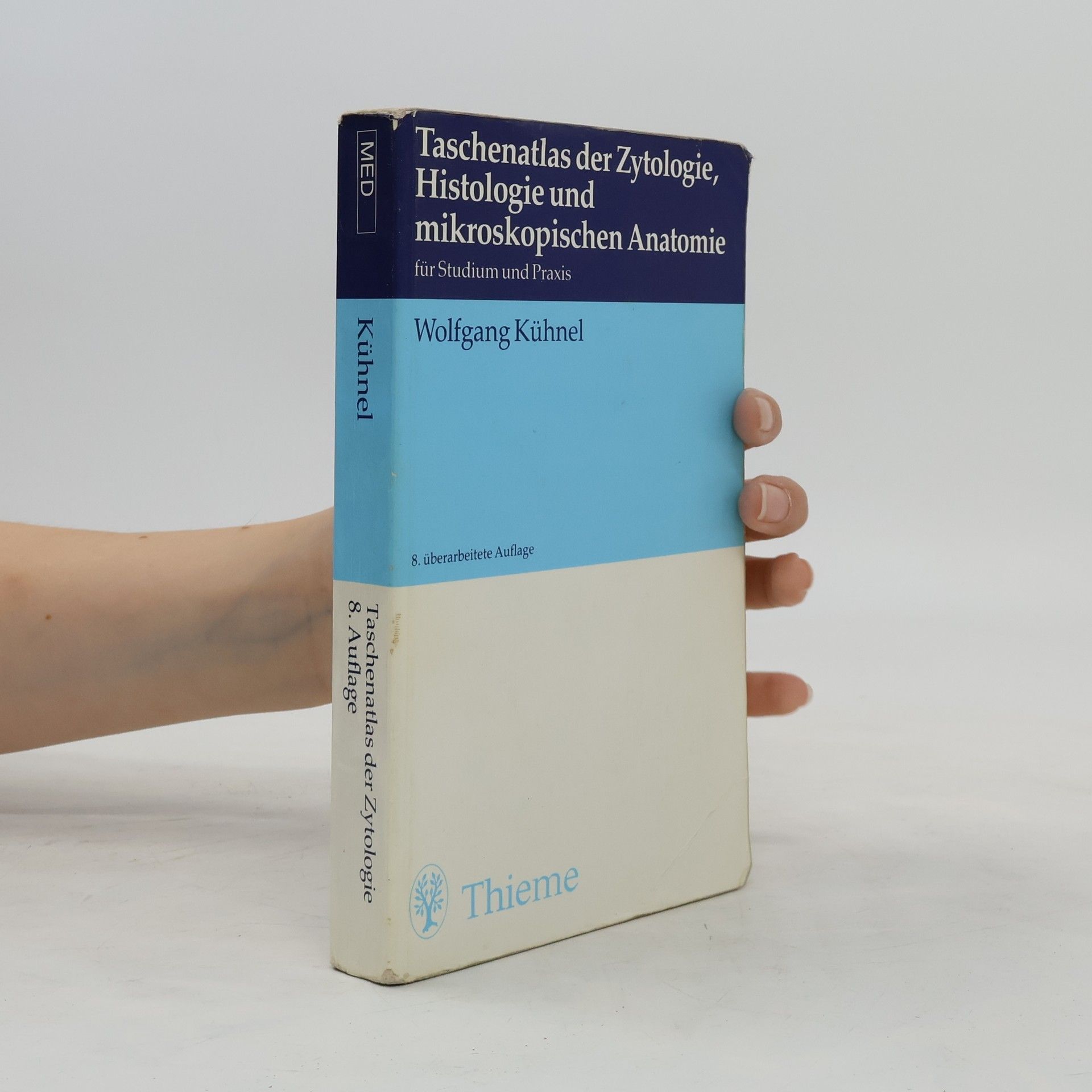 Wolfgang Kühnel Taschenatlas der Zytologie, Histologie und mikroskopischen Anatomie