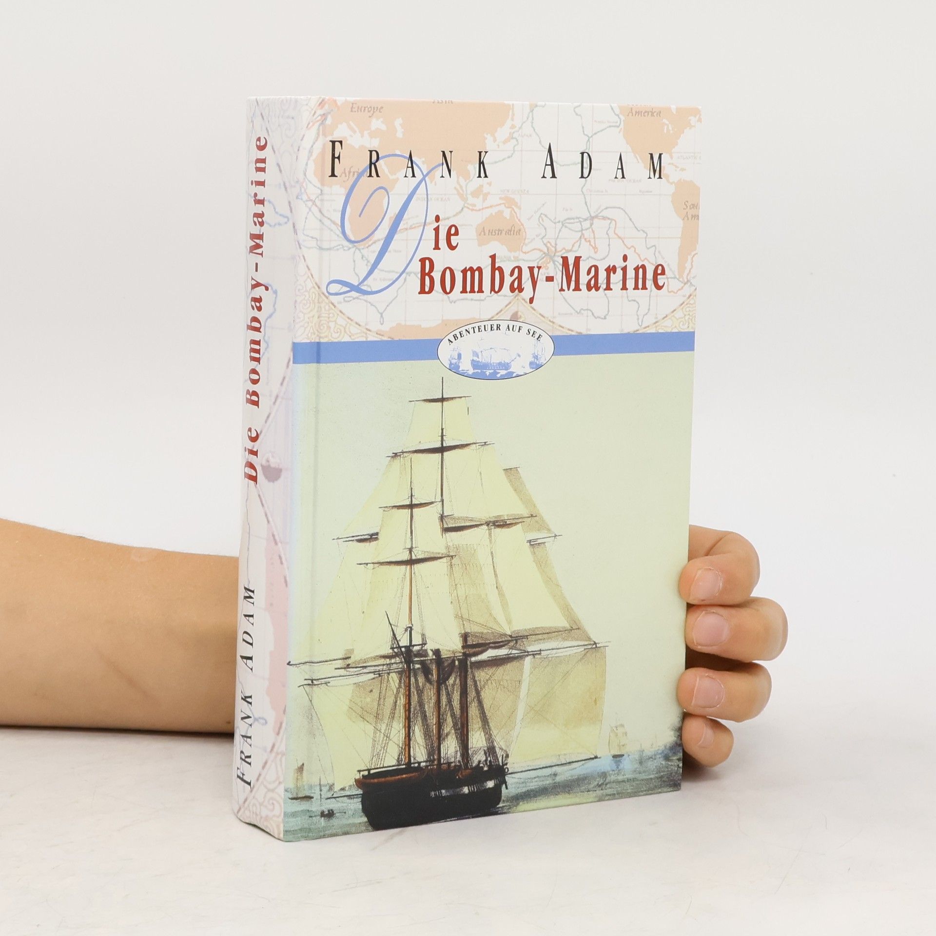 Adam Frank Die Bombay-Marine