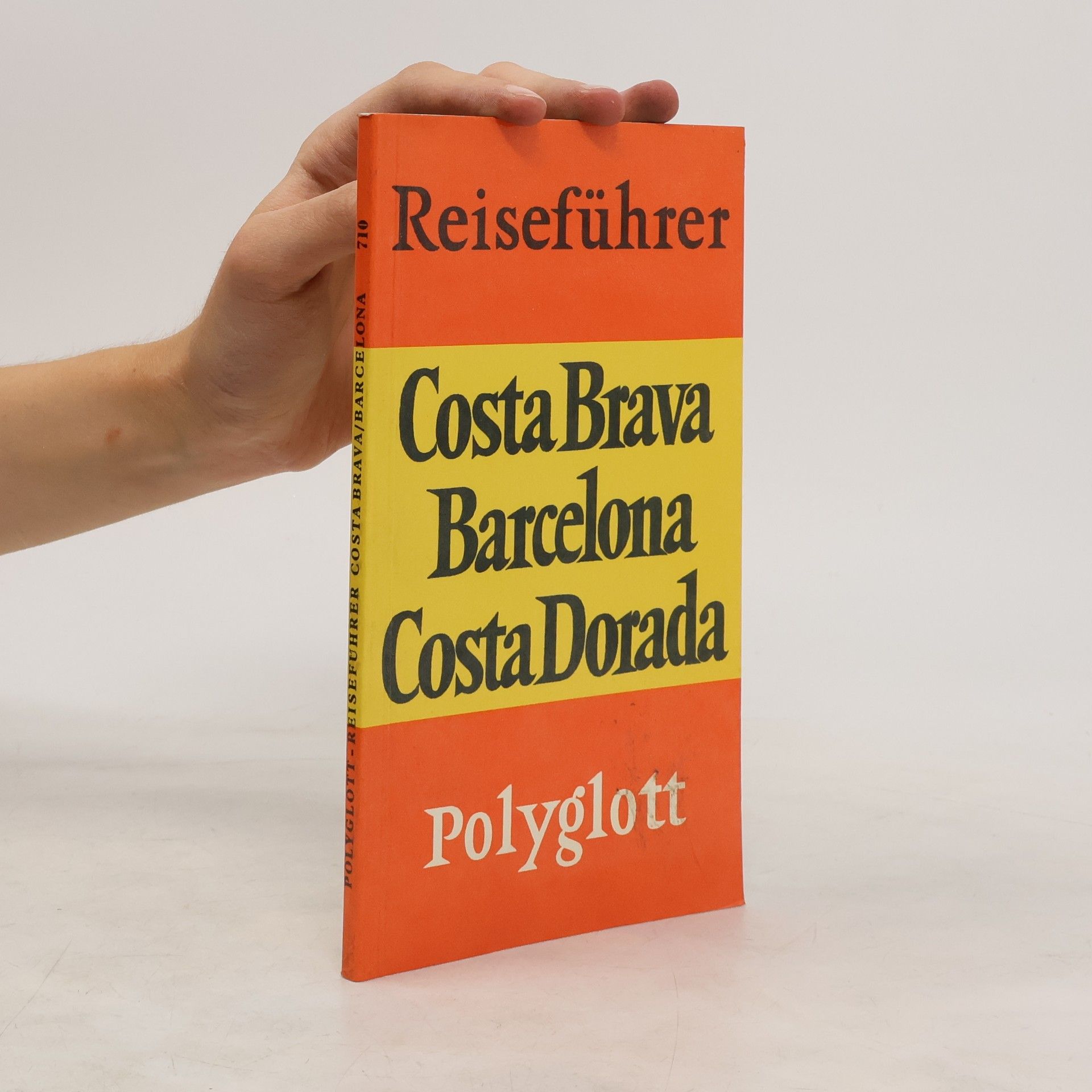 kolektiv Polyglott Reiseführer: Costa Brava, Barcelona, Costa Dorada