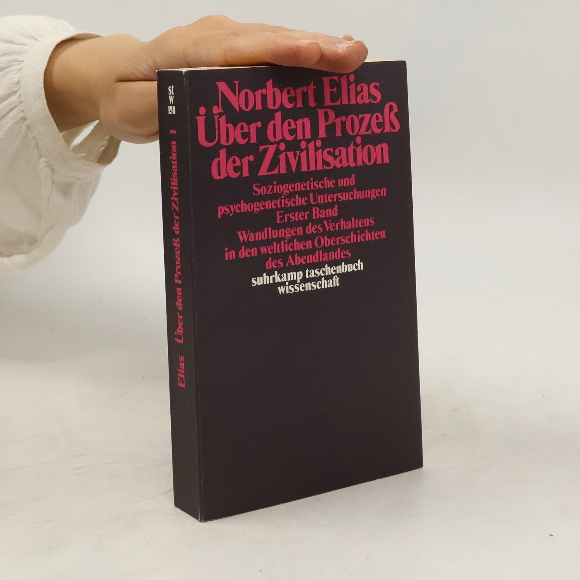 Norbert Elias Über den Prozeß der Zivilisation : soziogenetische und psychogenetische Untersuchungen. Bd. 1., Wandlungen des Verhaltens in den weltlichen Oberschichten des Abendlandes