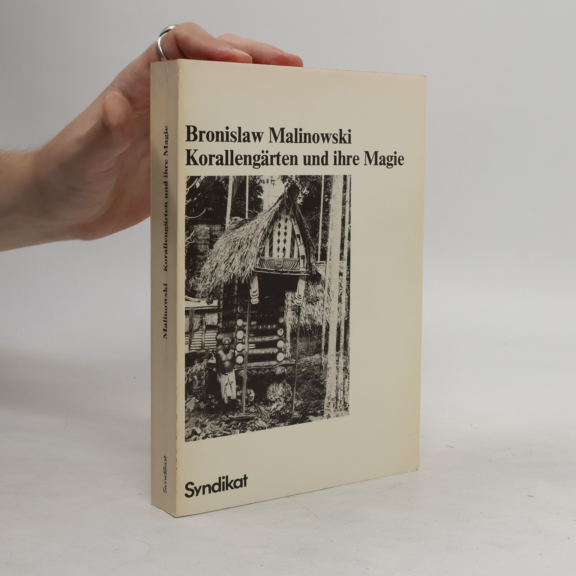 Bronisław Malinowski Korallengärten und ihre Magie