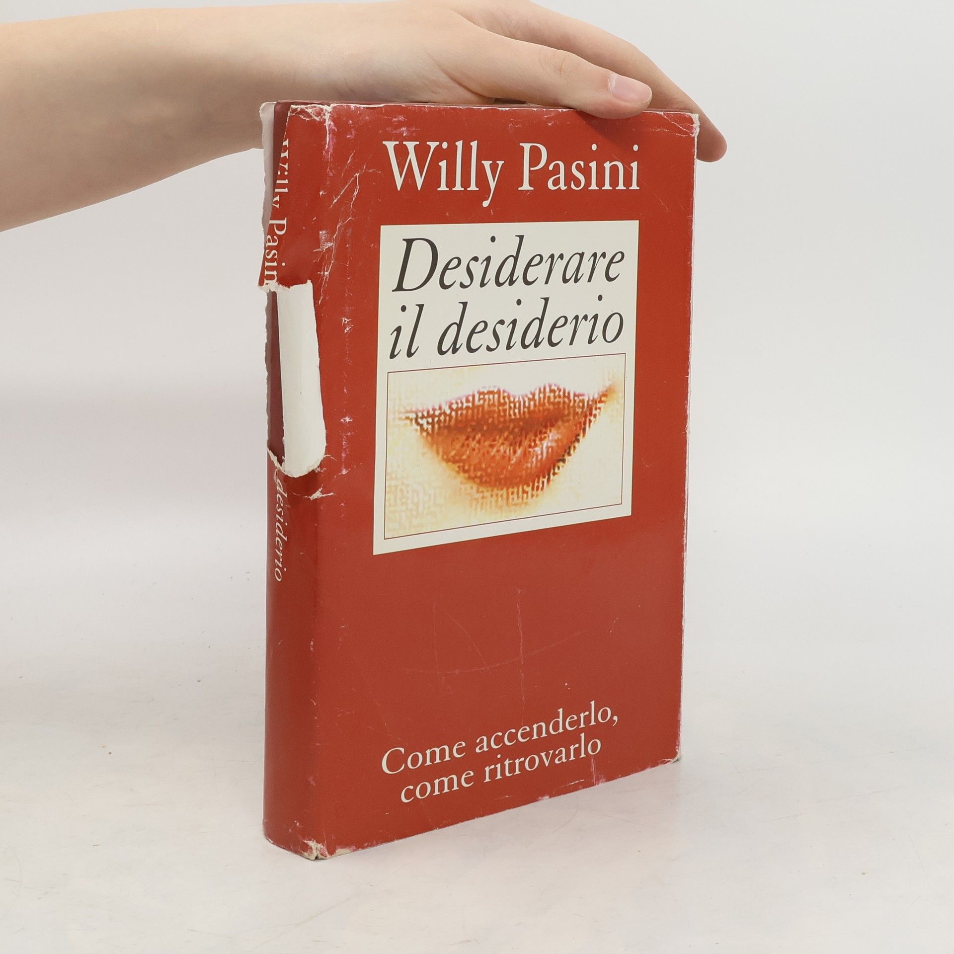 Willy Pasini Desiderare il desiderio