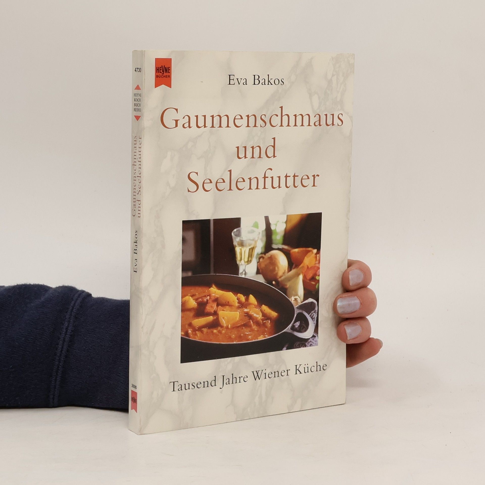 Eva Bakos Gaumenschmaus und Seelenfutter. Tausend Jahre Wiener Küche.