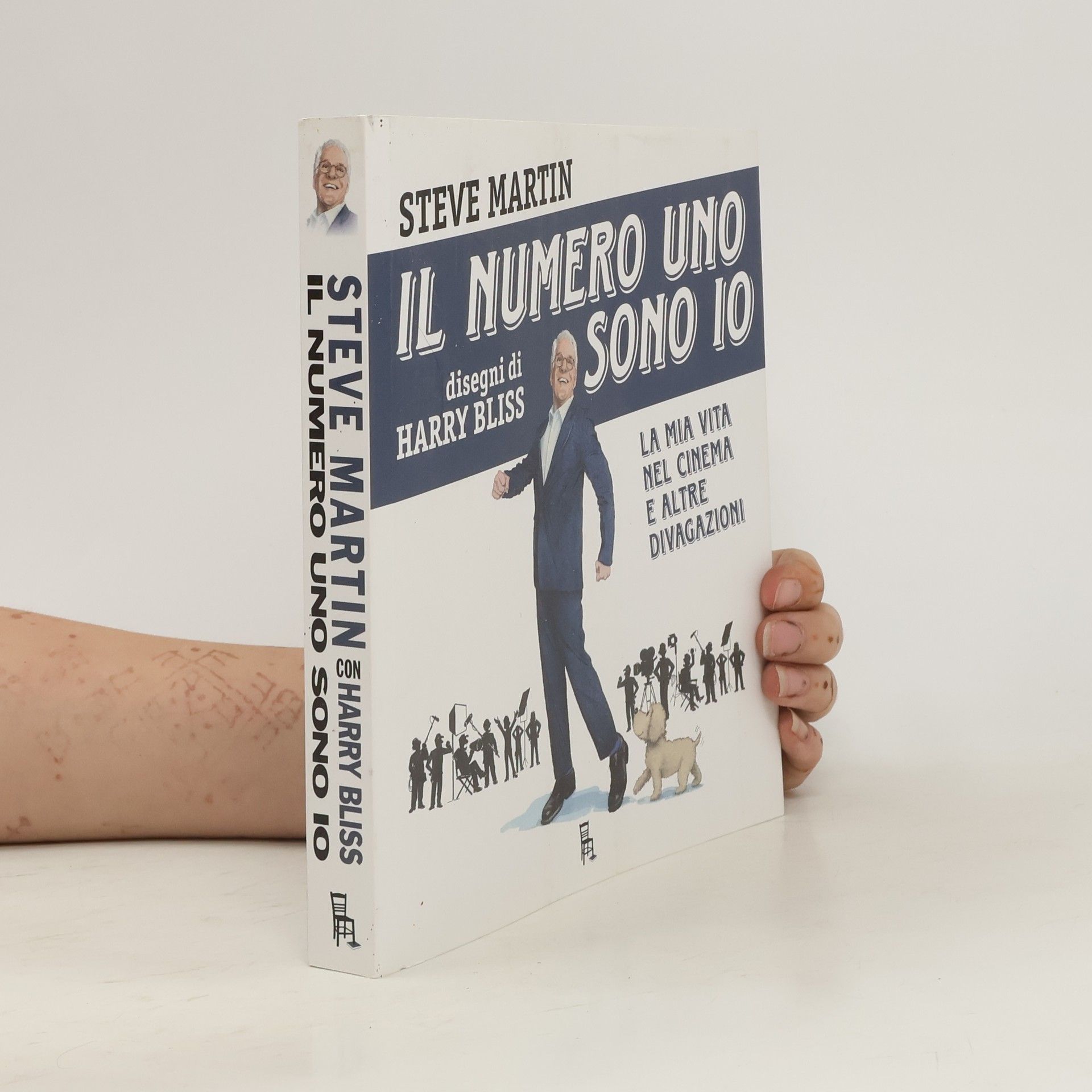 Steve W. Martin Il numero uno sono io. La mia vita nel cinema e altre divagazioni
