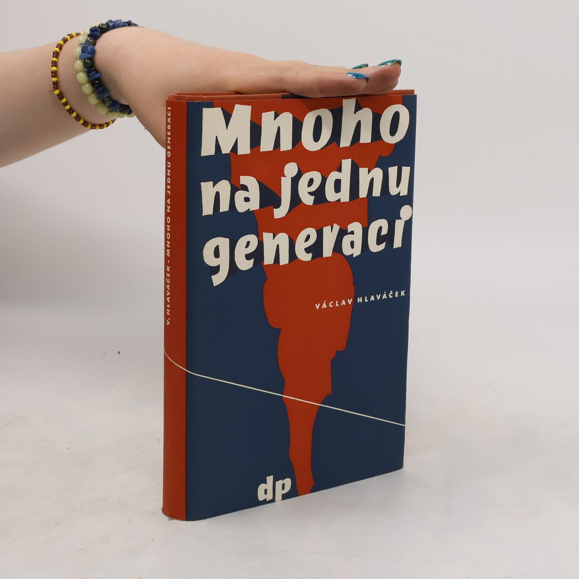 Hlaváček Václav Mnoho na jednu generaci