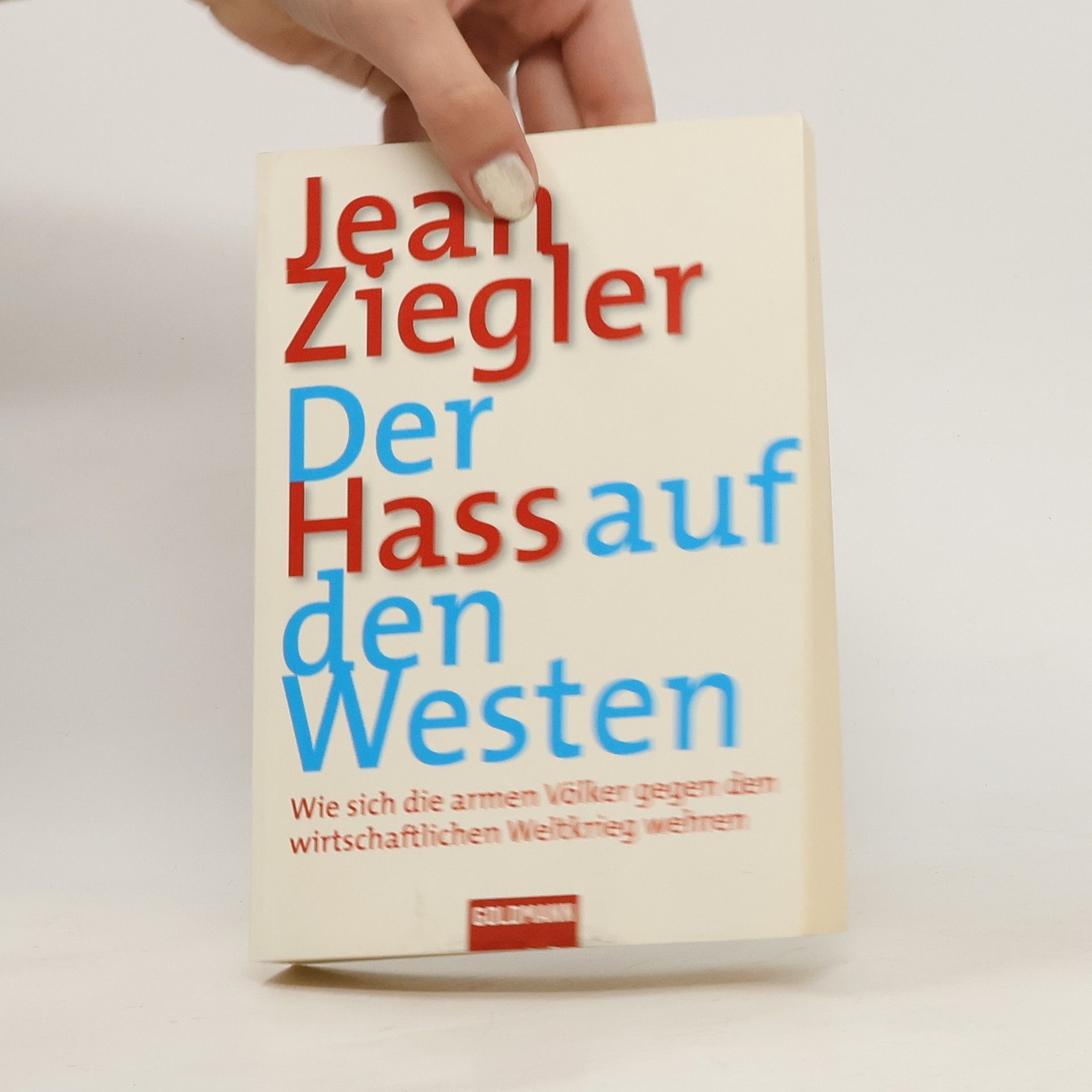 Jean Ziegler Der Hass auf den Westen