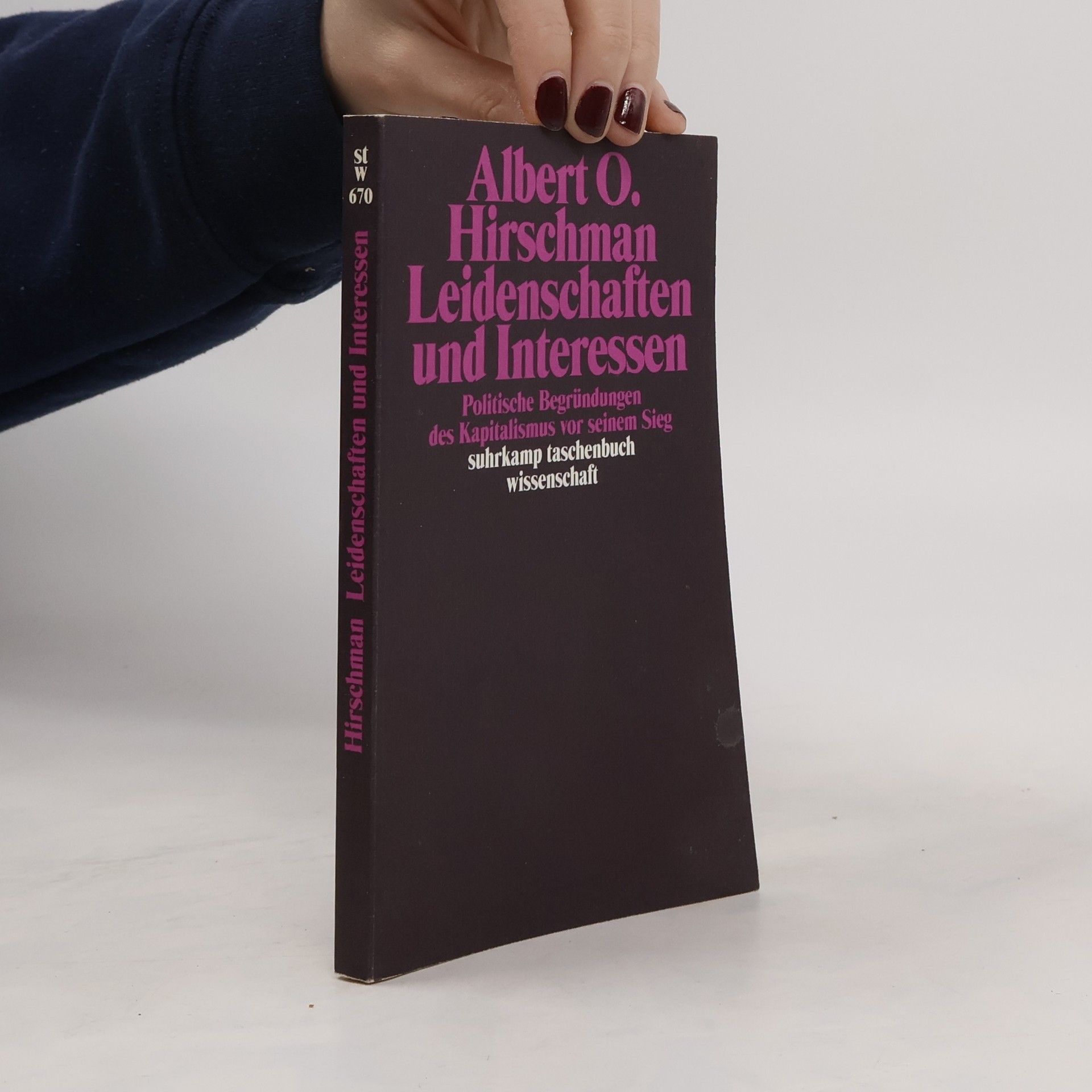 Albert O. Hirschman Leidenschaften und Interessen