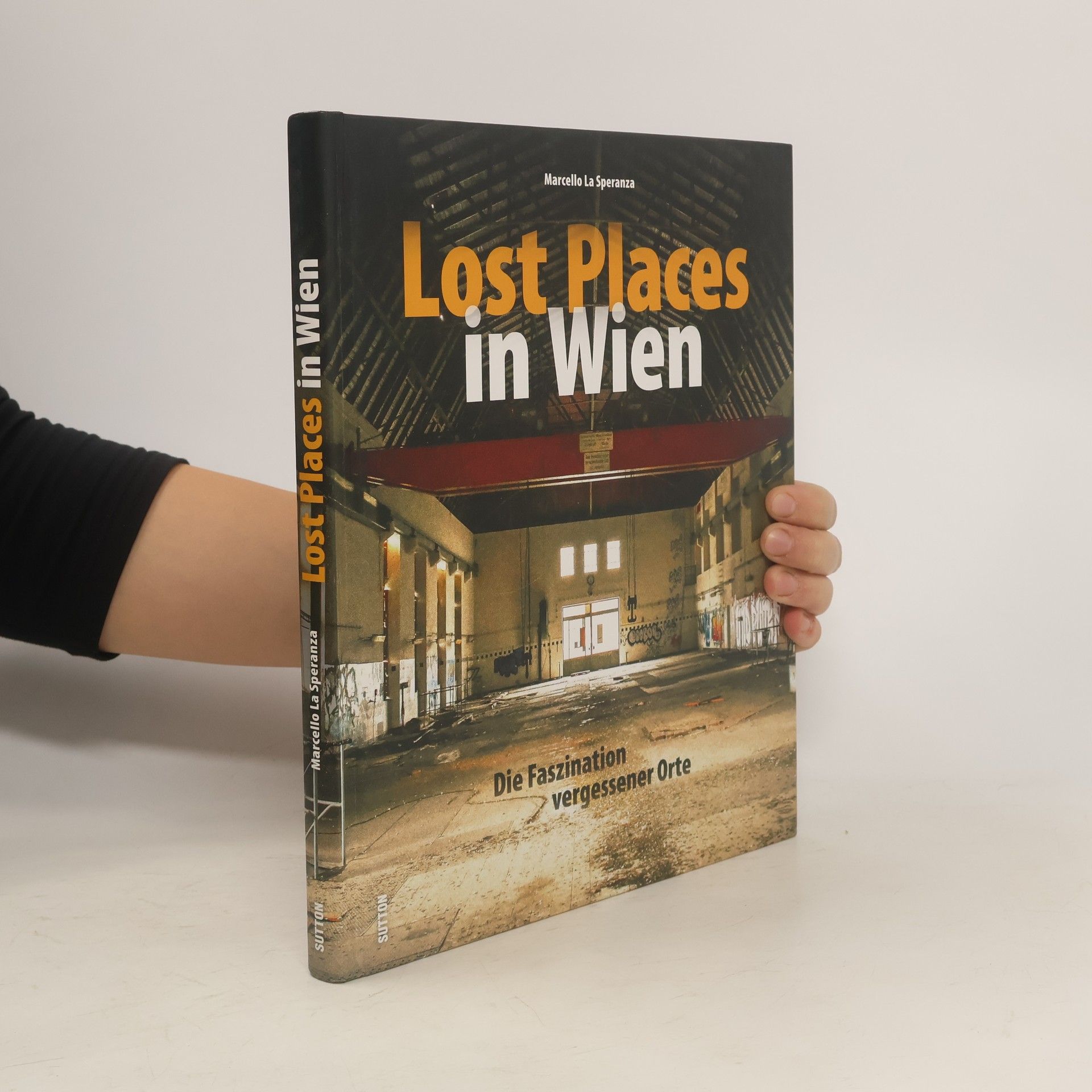 Marcello La Speranza Lost Places in Wien