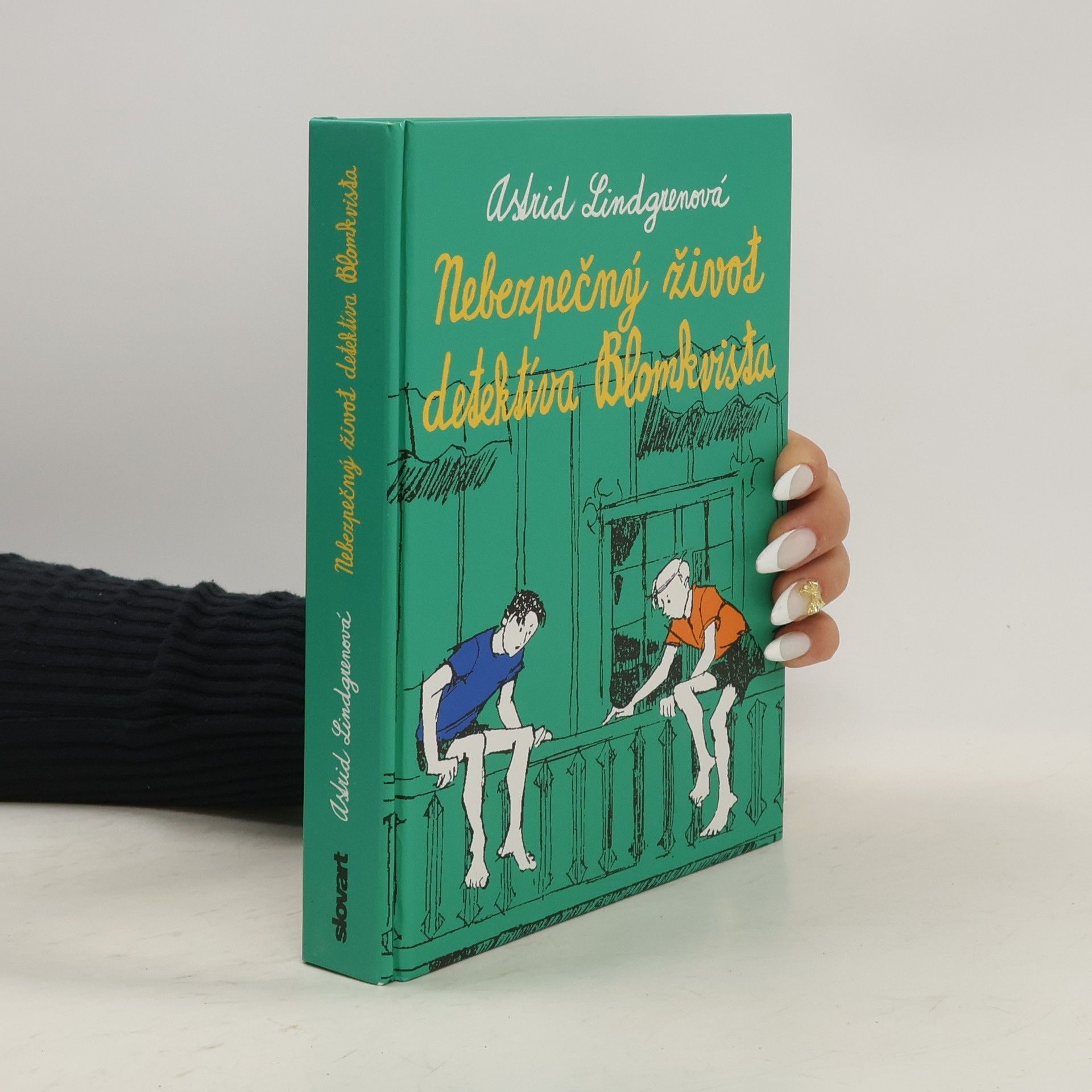 Astrid Lindgren Nebezpečný život detektíva Kalleho Blomkvista