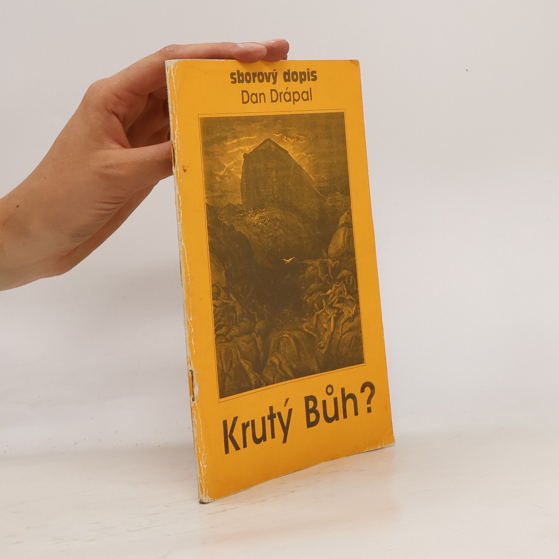 Dan Drápal Dan Drápal : Krutý Bůh?
