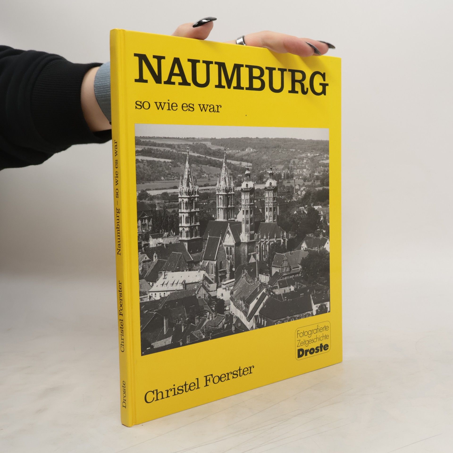 Christel Foerster Naumburg - so wie es war