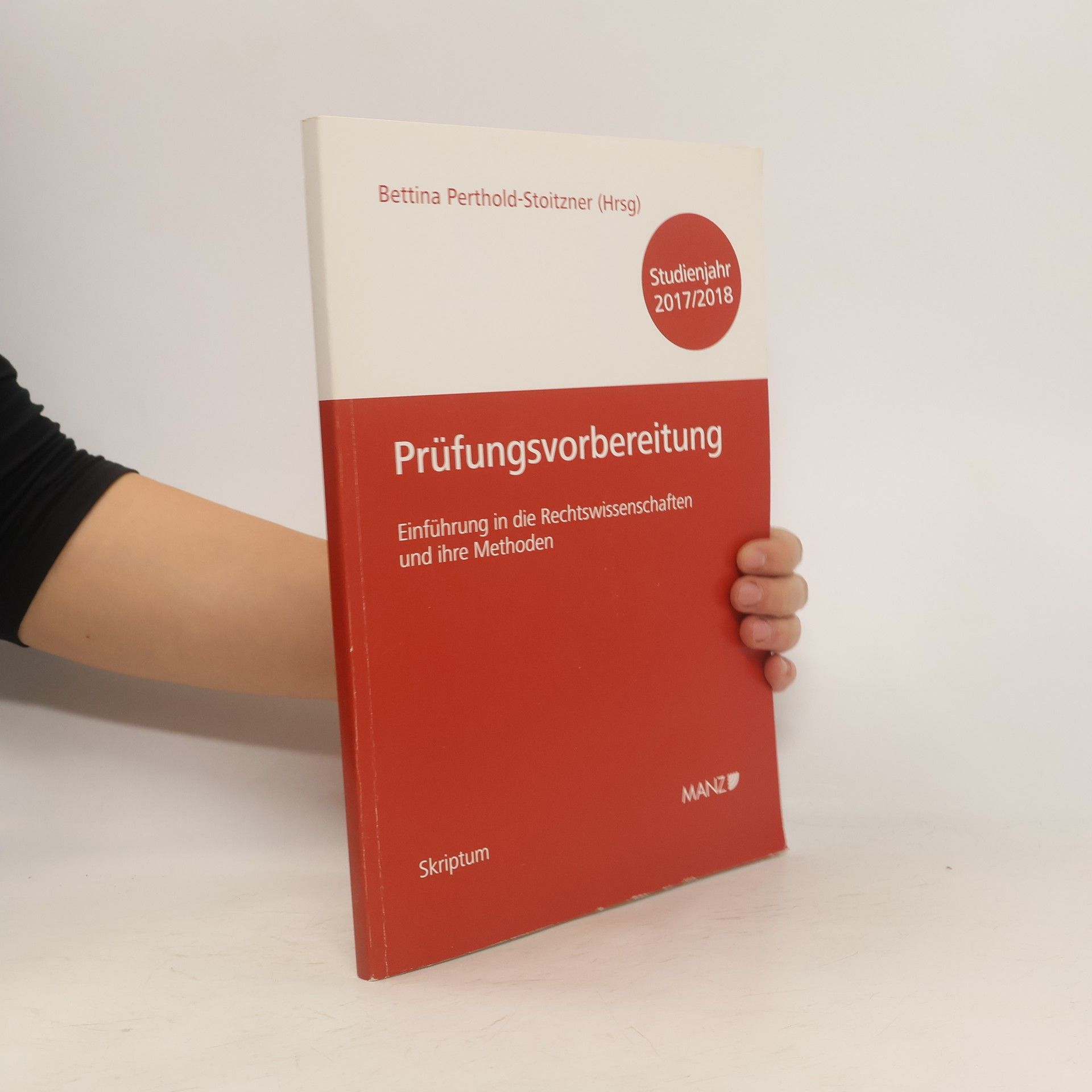 Bettina Perthold-Stoitzner Einführung in die Rechtswissenschaften und ihre Methoden