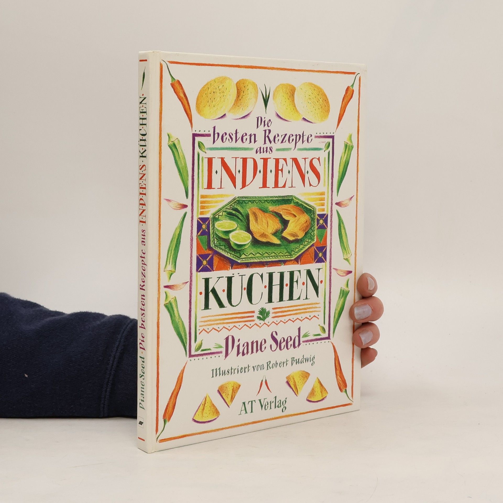 Diane Seed Die besten Rezepte aus Indiens Küchen