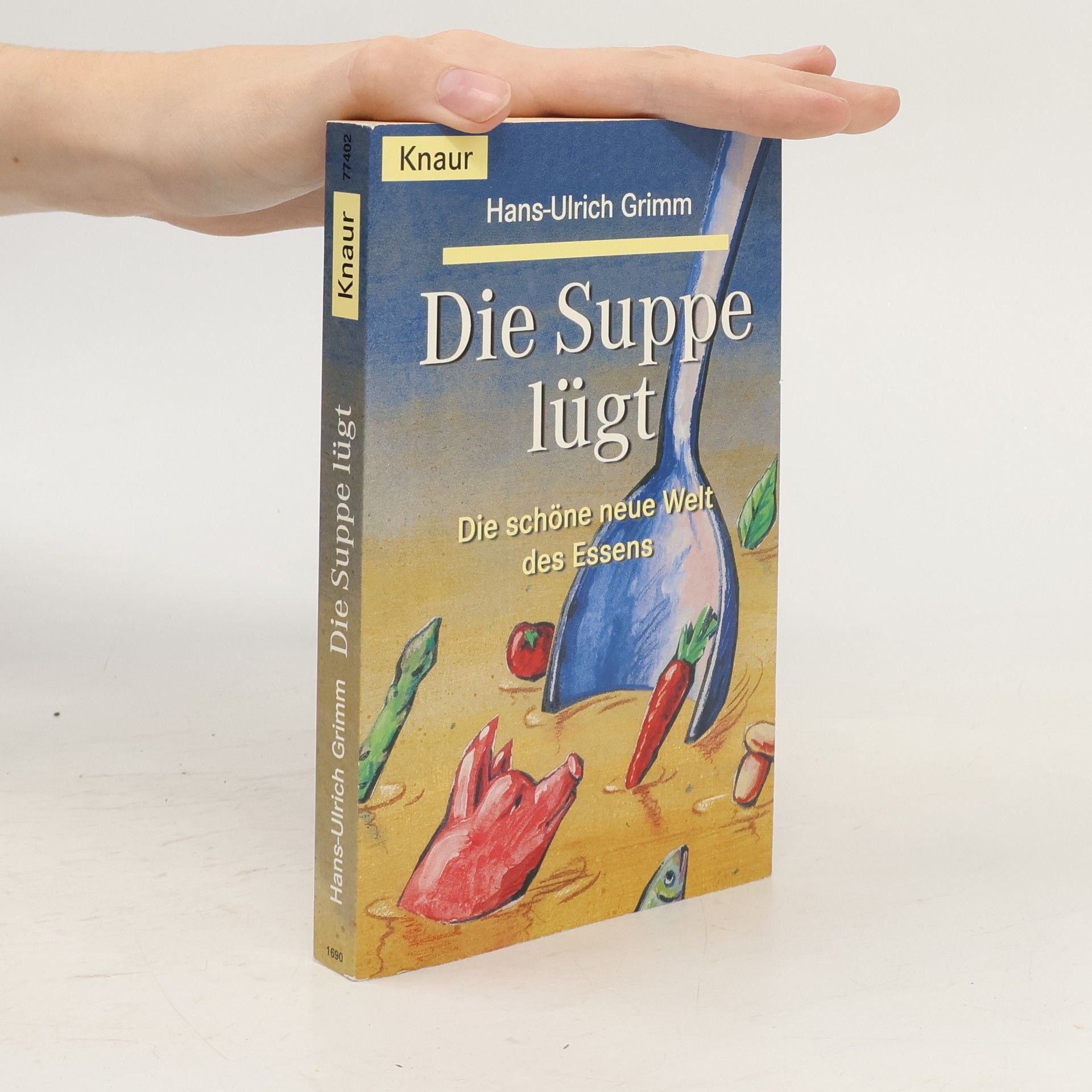 Hans-Ulrich Grimm Die Suppe lügt