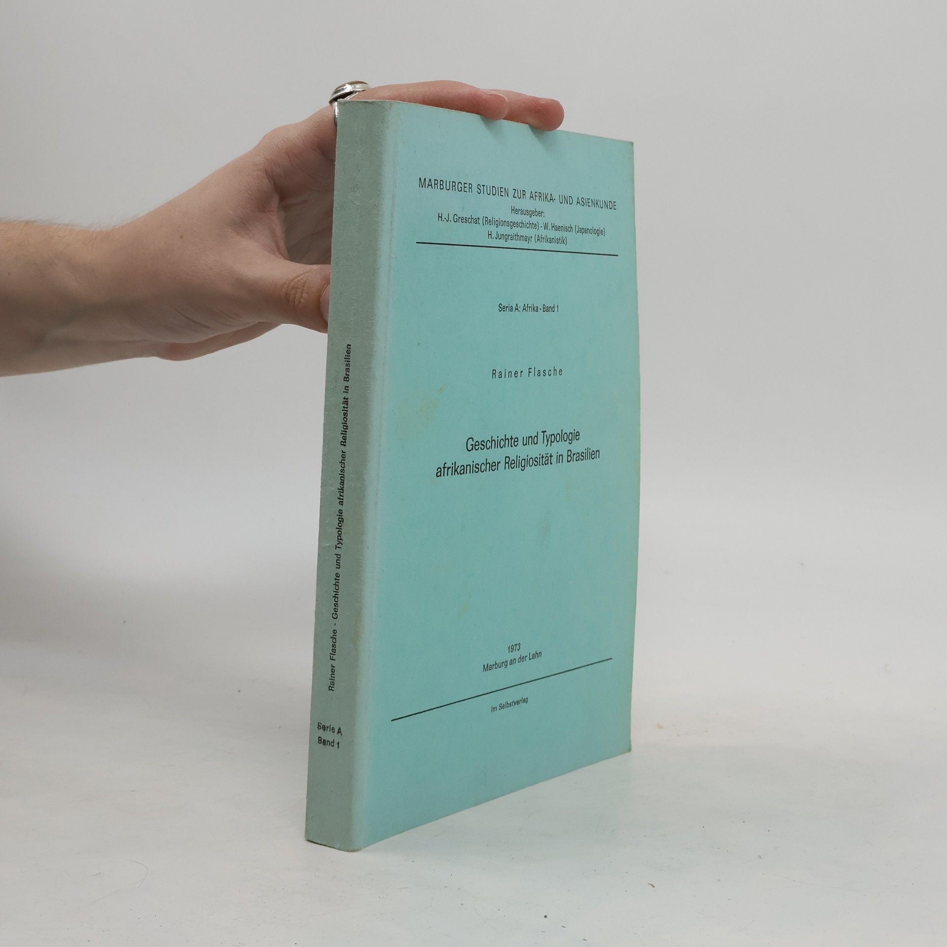 Rainer Flasche Geschichte und Typologie afrikanischer Religiosität in Brasilien