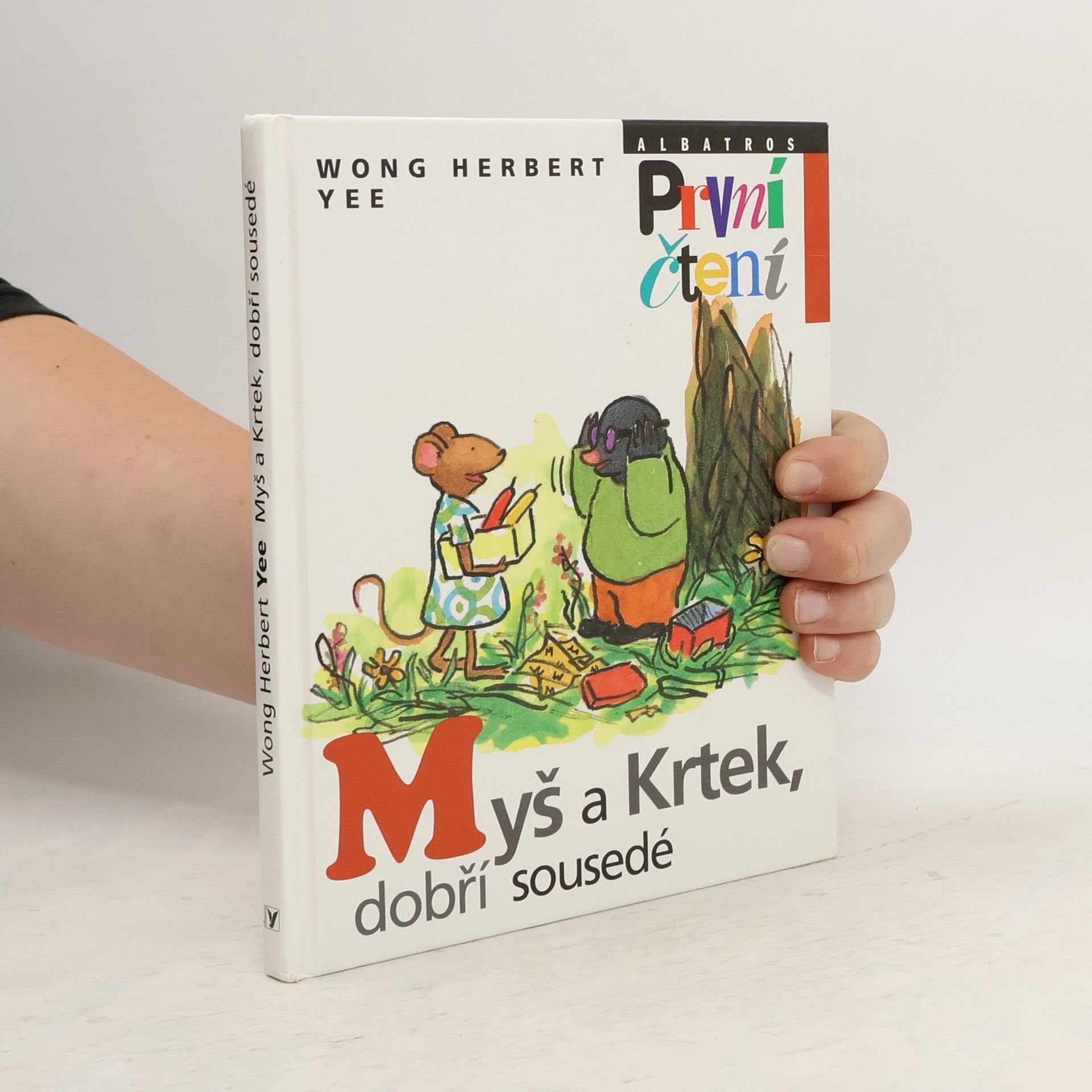 Wong Herbert Yee Myš a Krtek, dobří sousedé