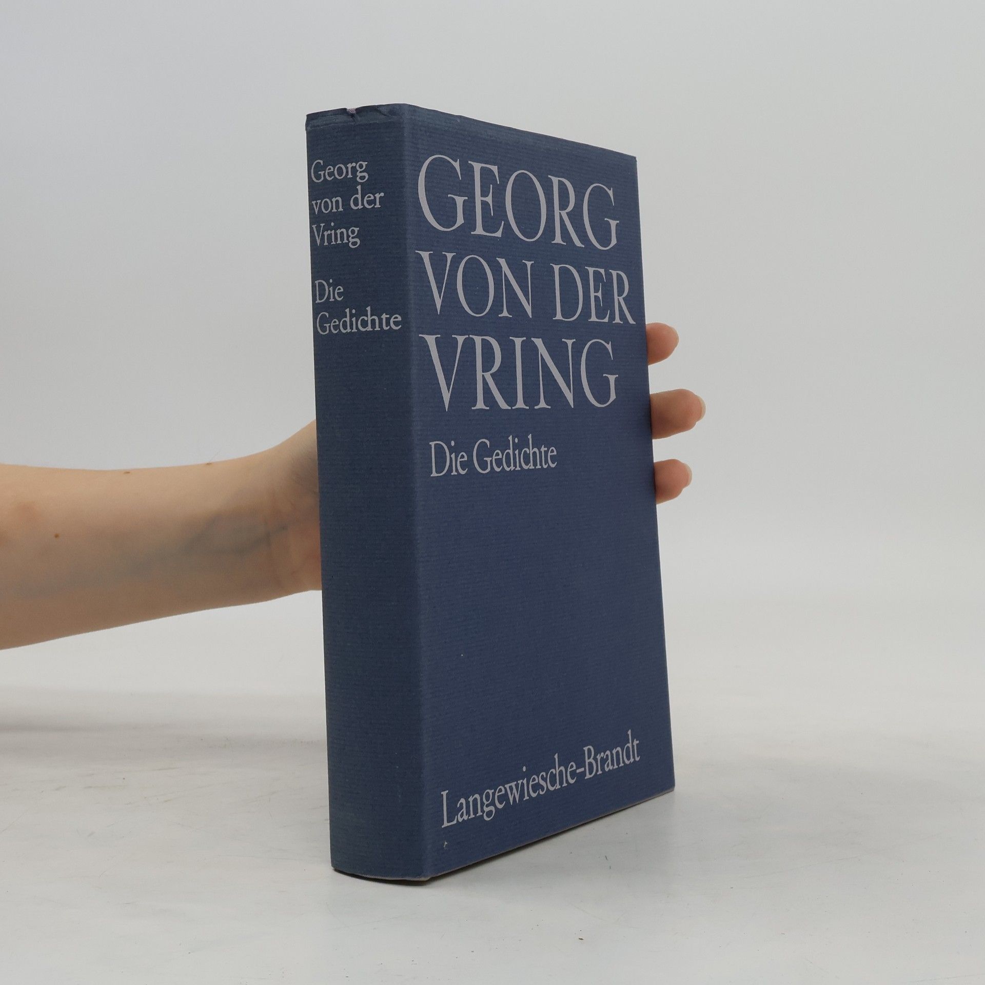 Georg von der Vring Die Gedichte