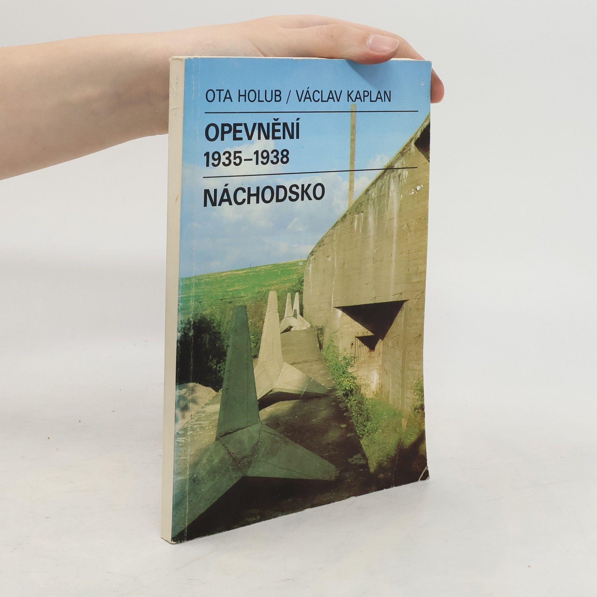 Ota Holub Opevnění 1935-1938. Náchodsko